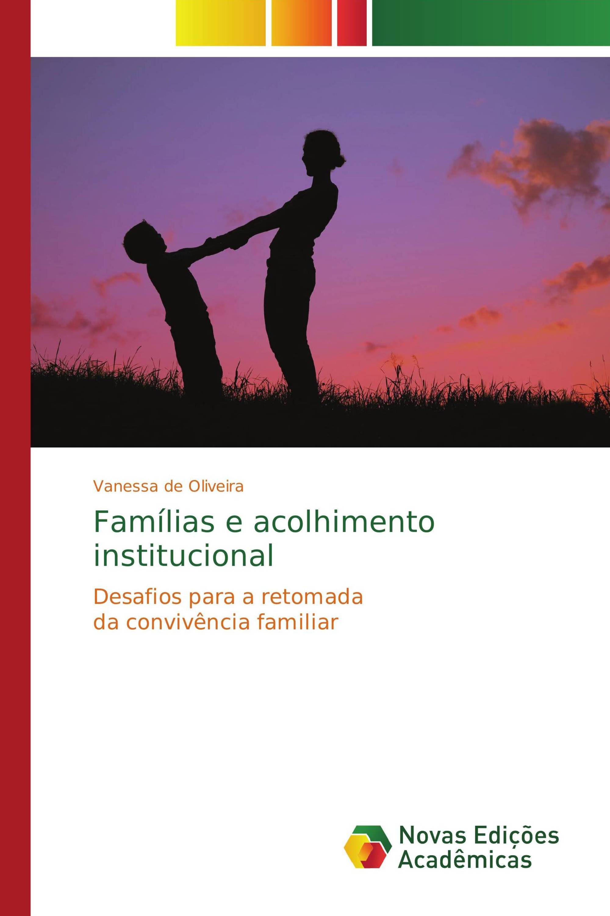 Famílias e acolhimento institucional