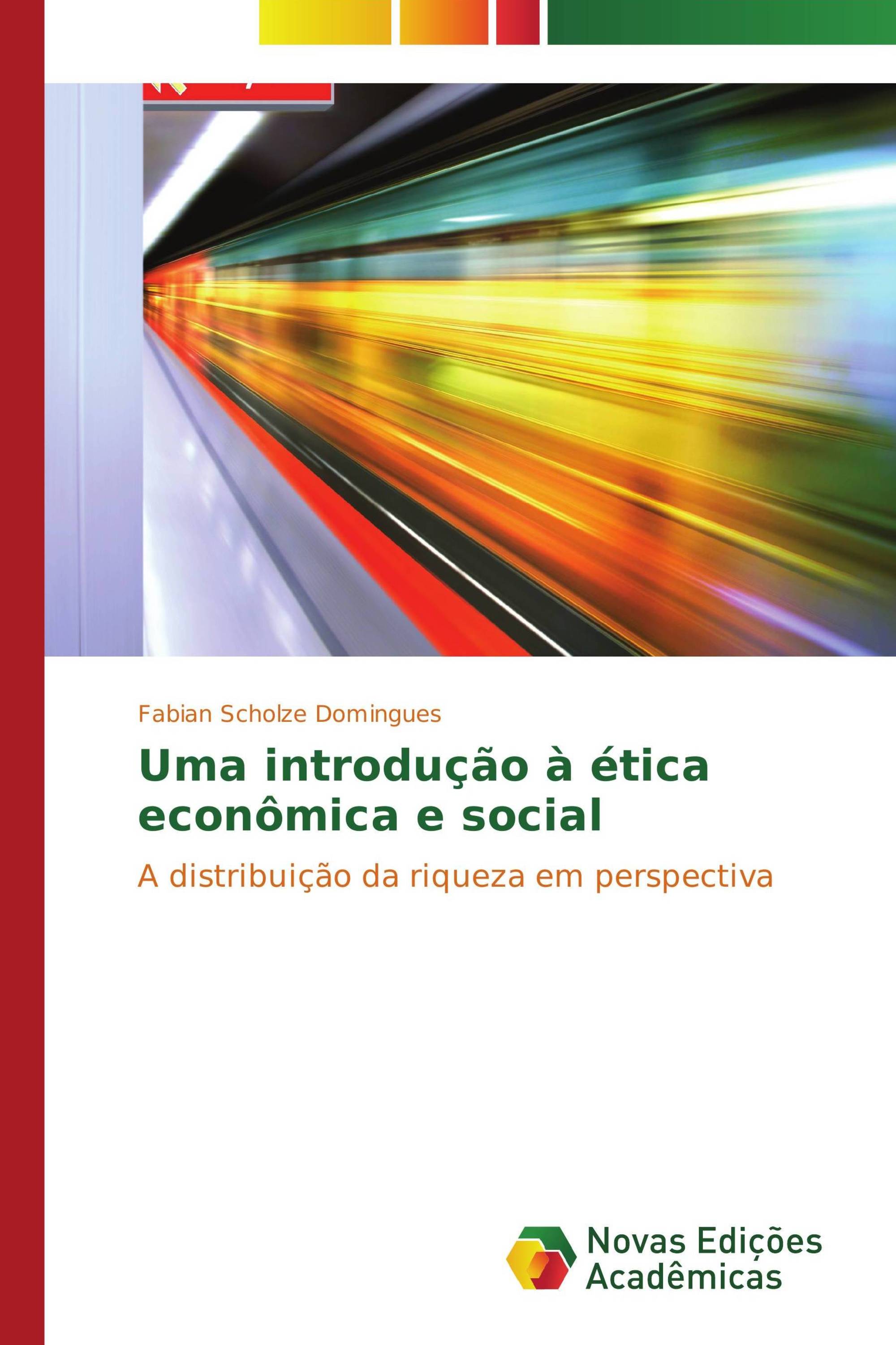 Uma introdução à ética econômica e social