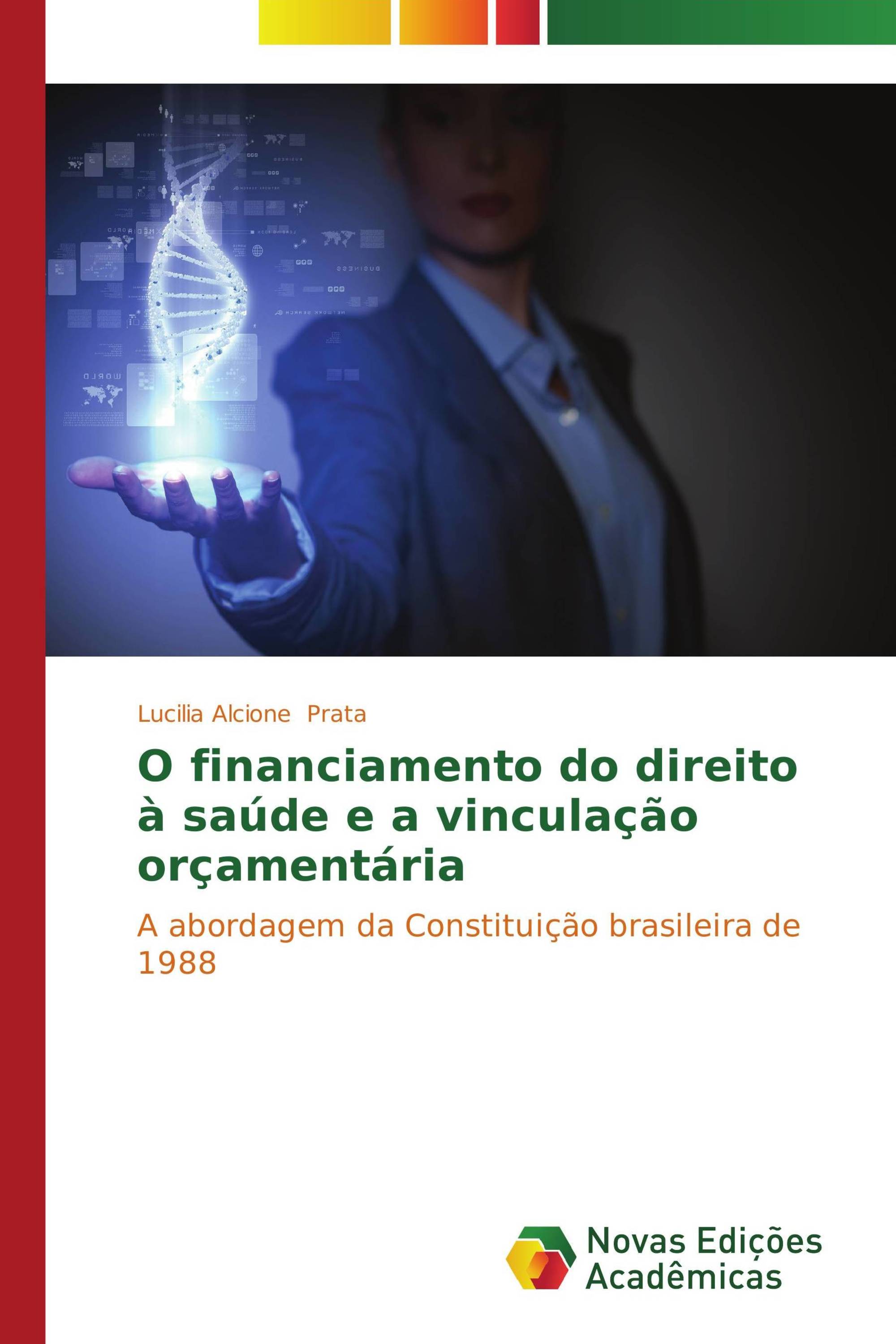 O financiamento do direito à saúde e a vinculação orçamentária