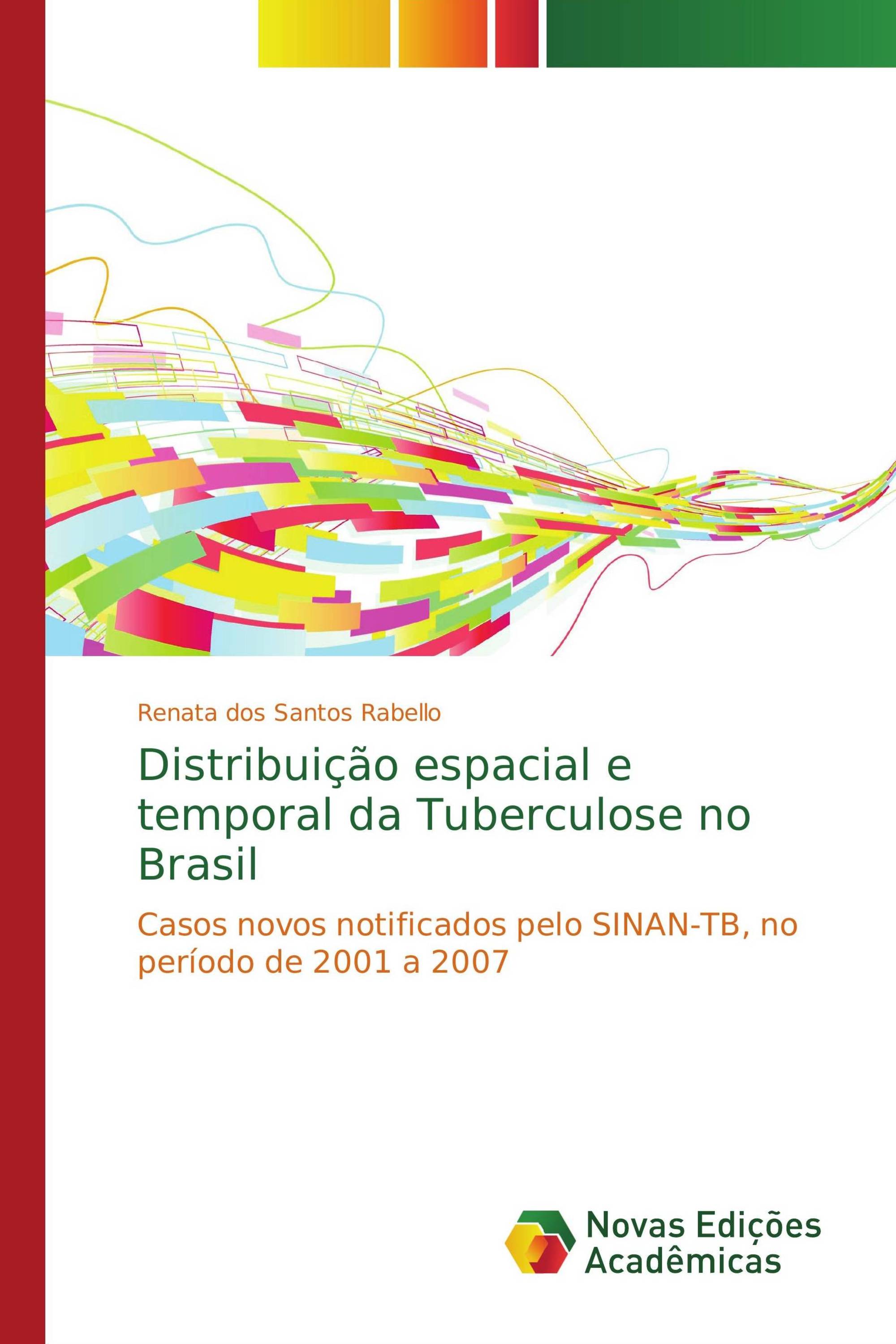 Distribuição espacial e temporal da Tuberculose no Brasil