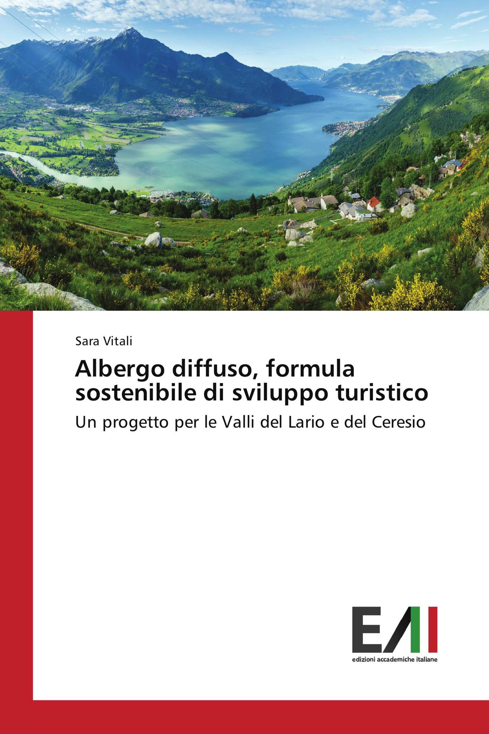 Albergo diffuso, formula sostenibile di sviluppo turistico