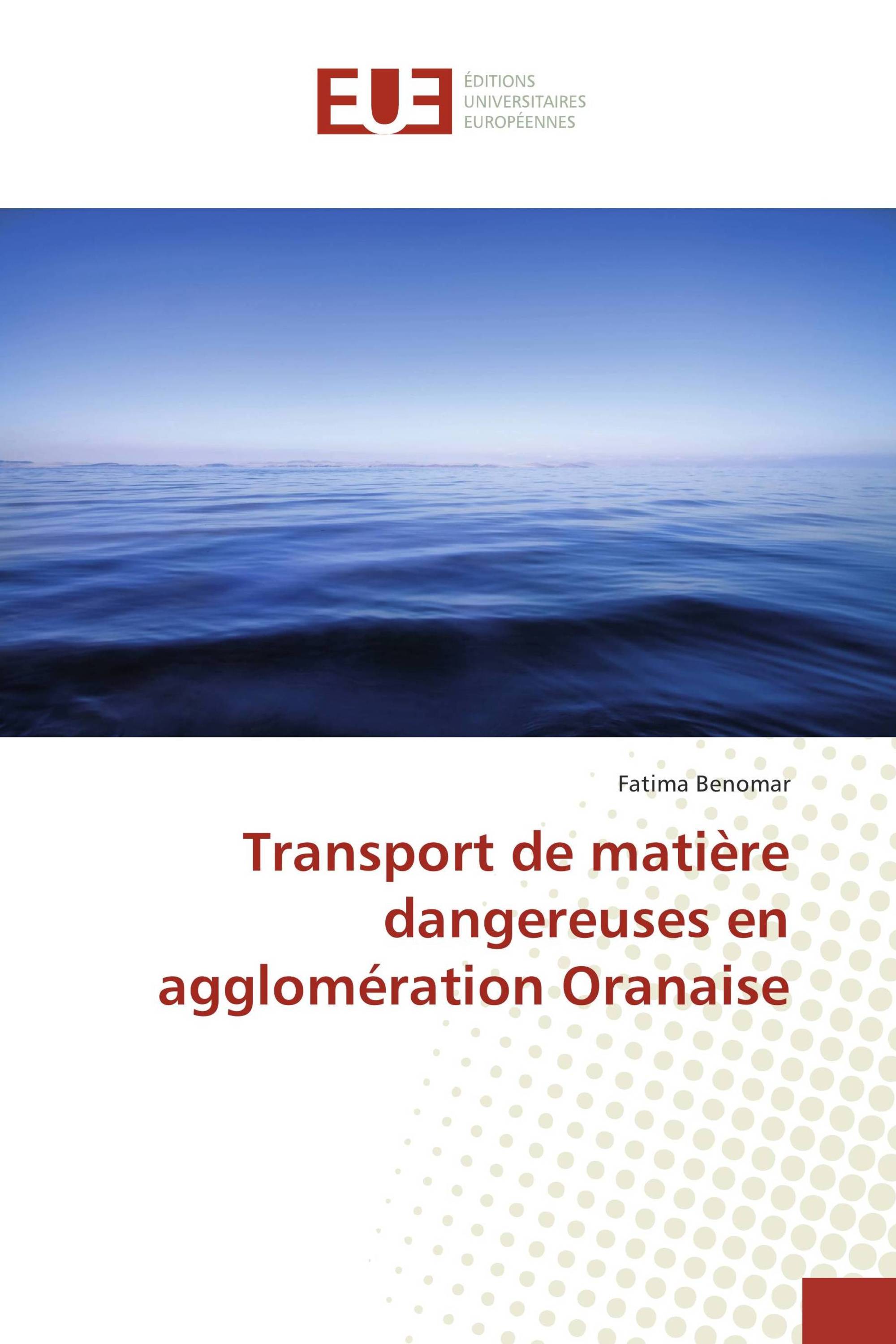 Transport de matière dangereuses en agglomération Oranaise