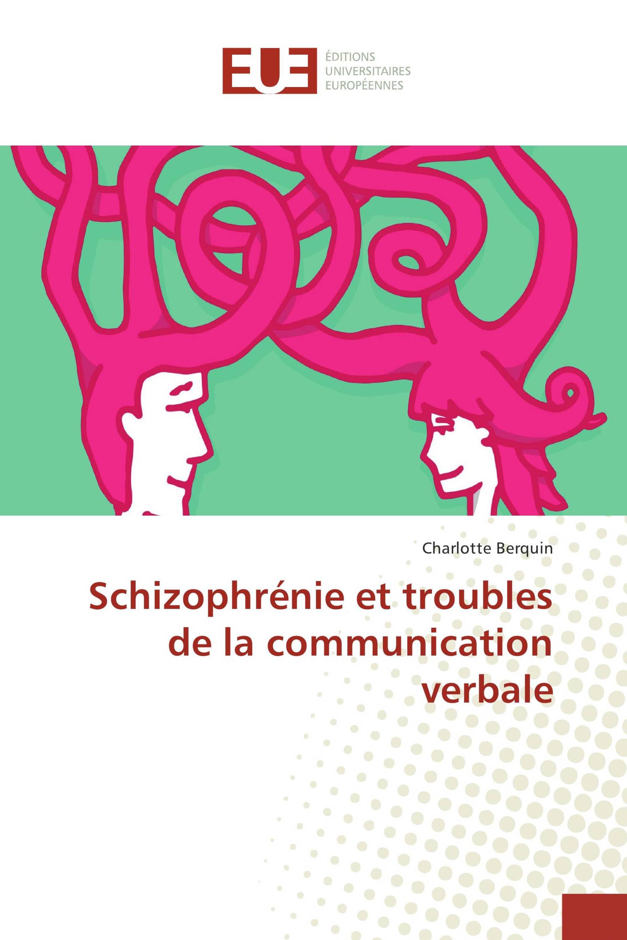 Schizophrénie et troubles de la communication verbale