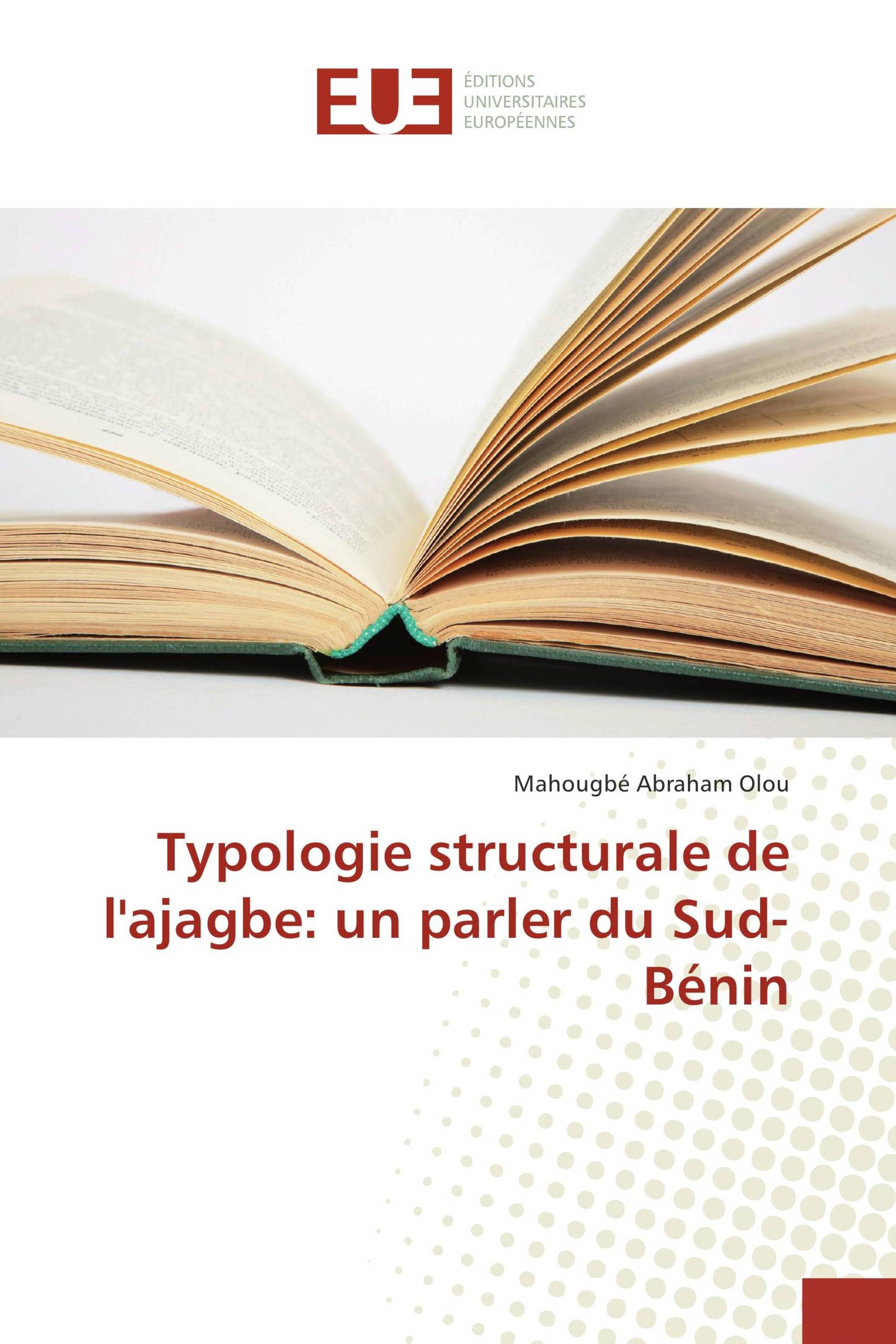 Typologie structurale de l'ajagbe: un parler du Sud-Bénin