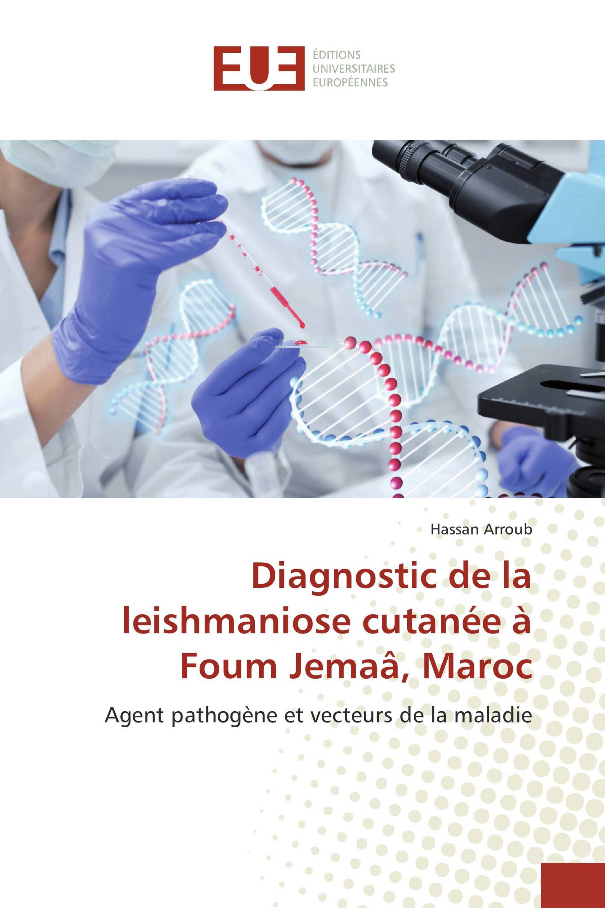 Diagnostic de la leishmaniose cutanée à Foum Jemaâ, Maroc