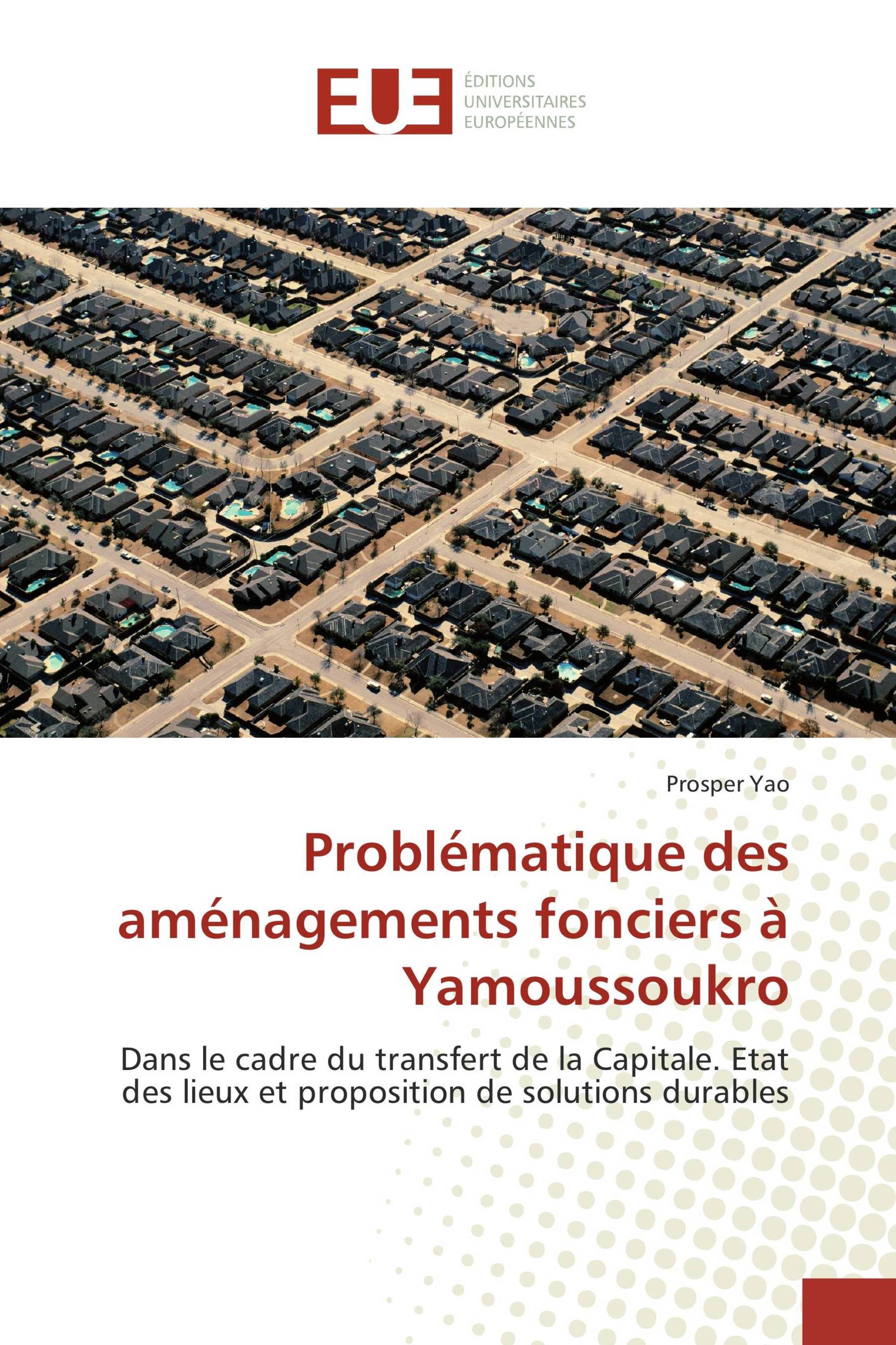 Problématique des aménagements fonciers à Yamoussoukro