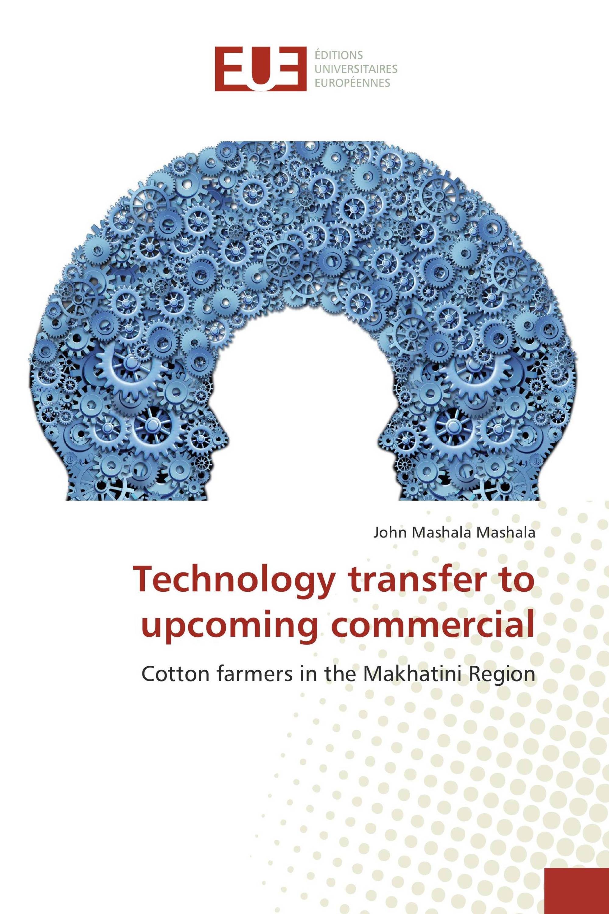 Technology transfer to upcoming commercial