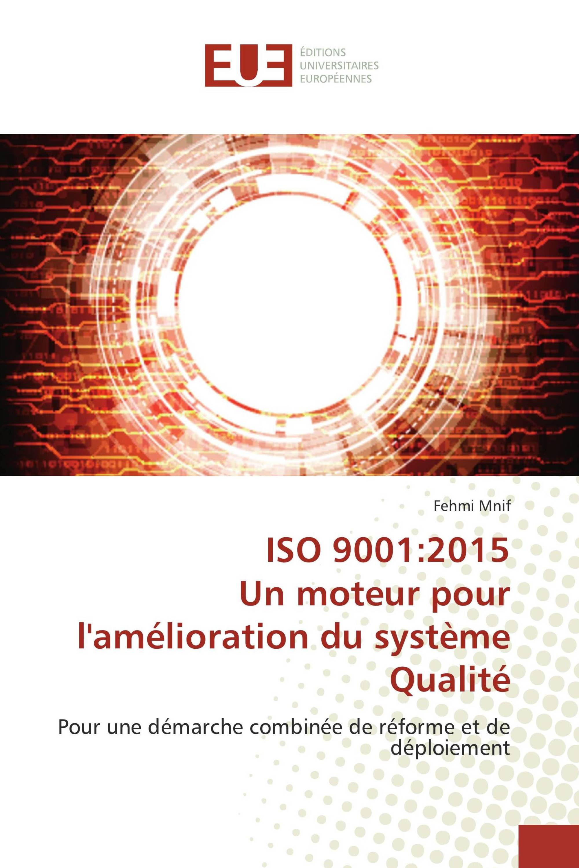 ISO 9001:2015 Un moteur pour l'amélioration du système Qualité