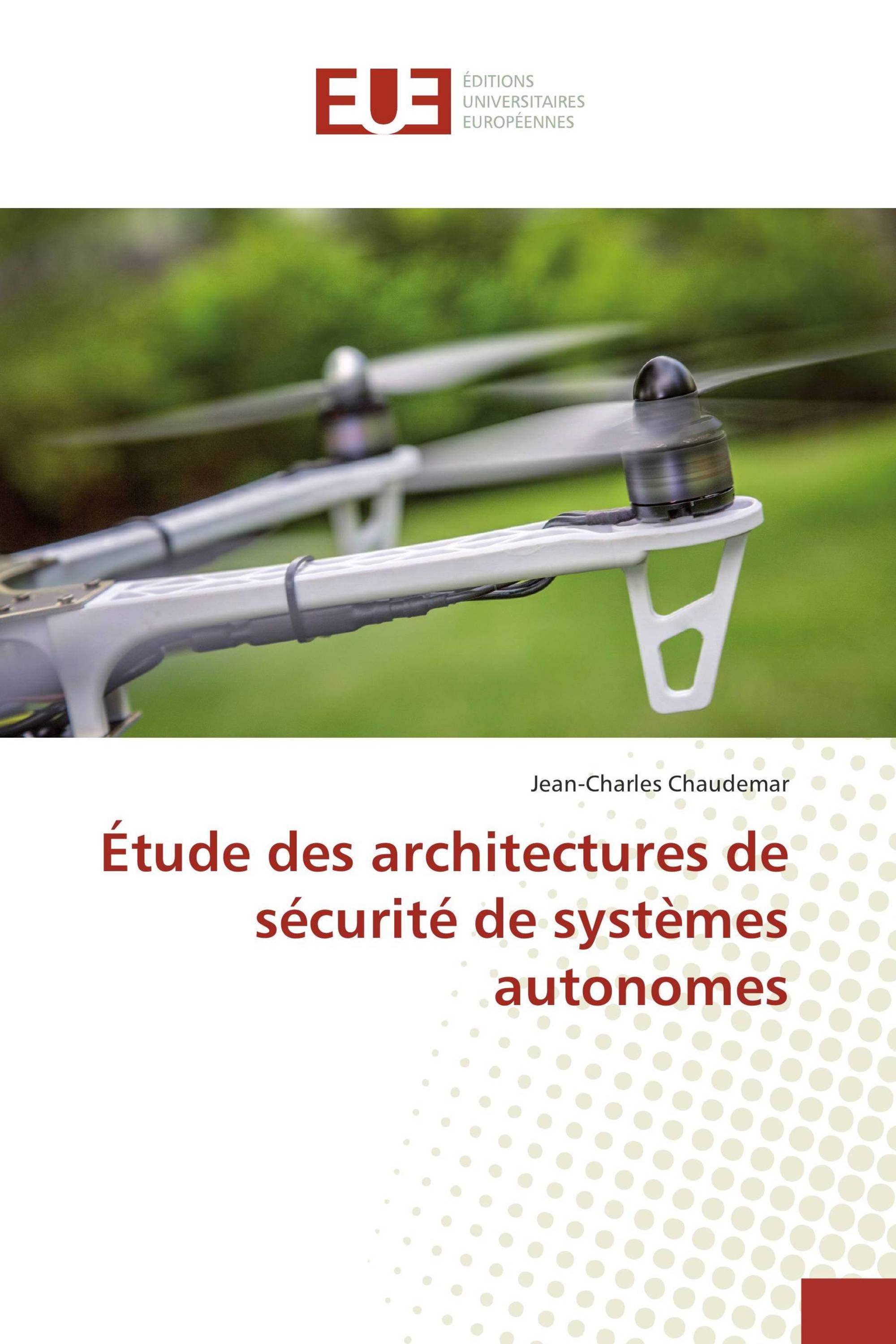 Étude des architectures de sécurité de systèmes autonomes