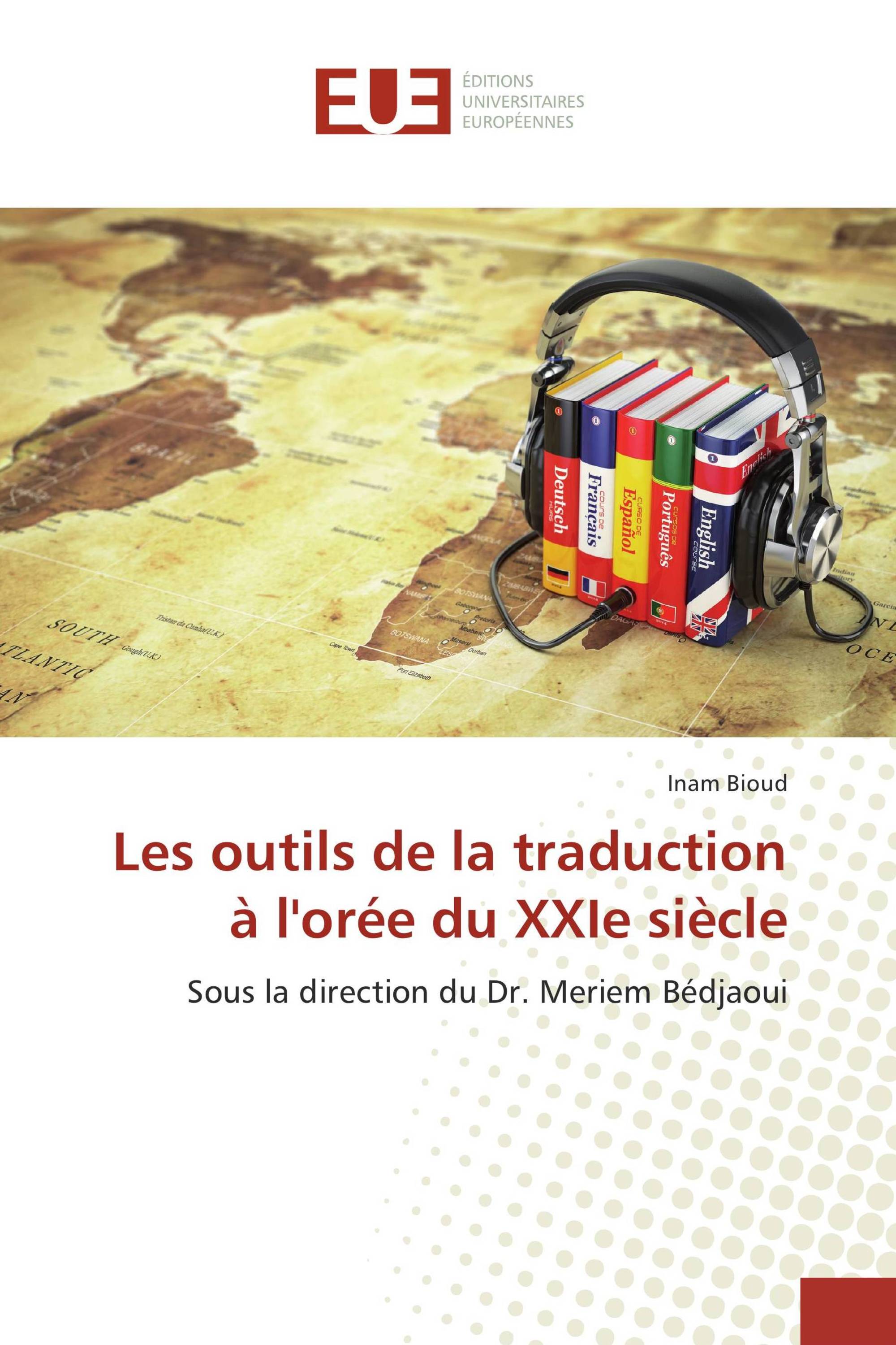 Les outils de la traduction à l'orée du XXIe siècle