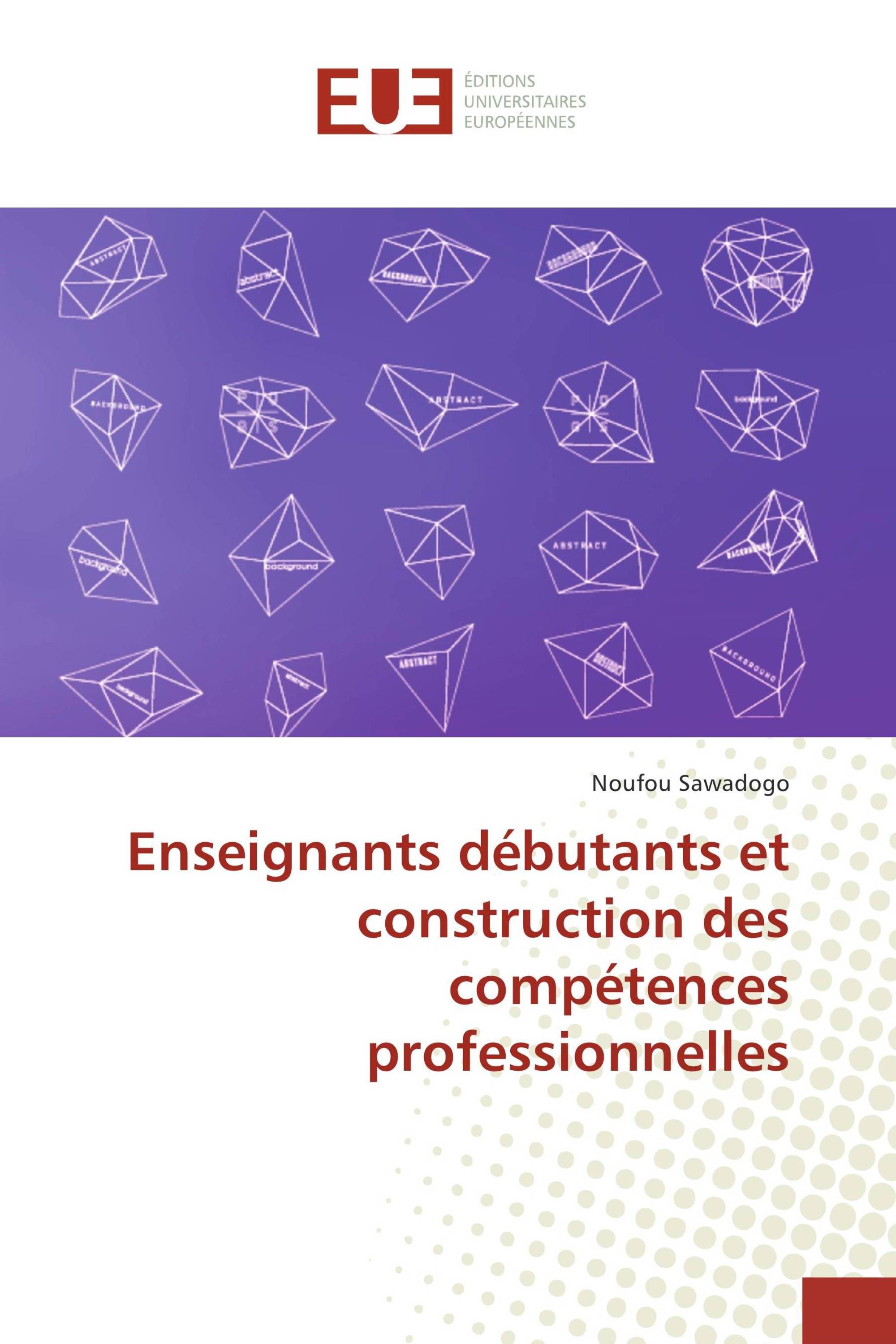 Enseignants débutants et construction des compétences professionnelles