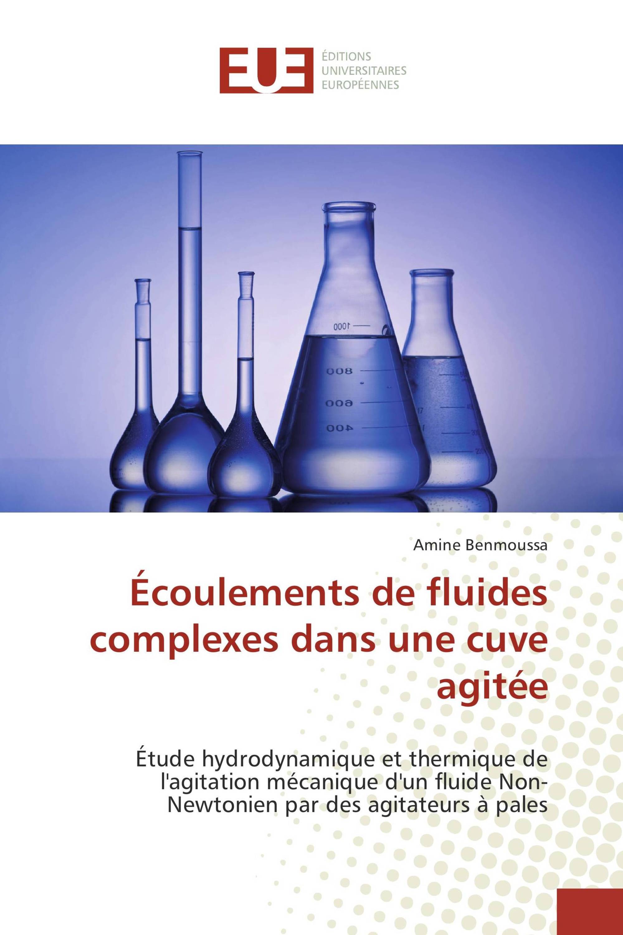 Écoulements de fluides complexes dans une cuve agitée