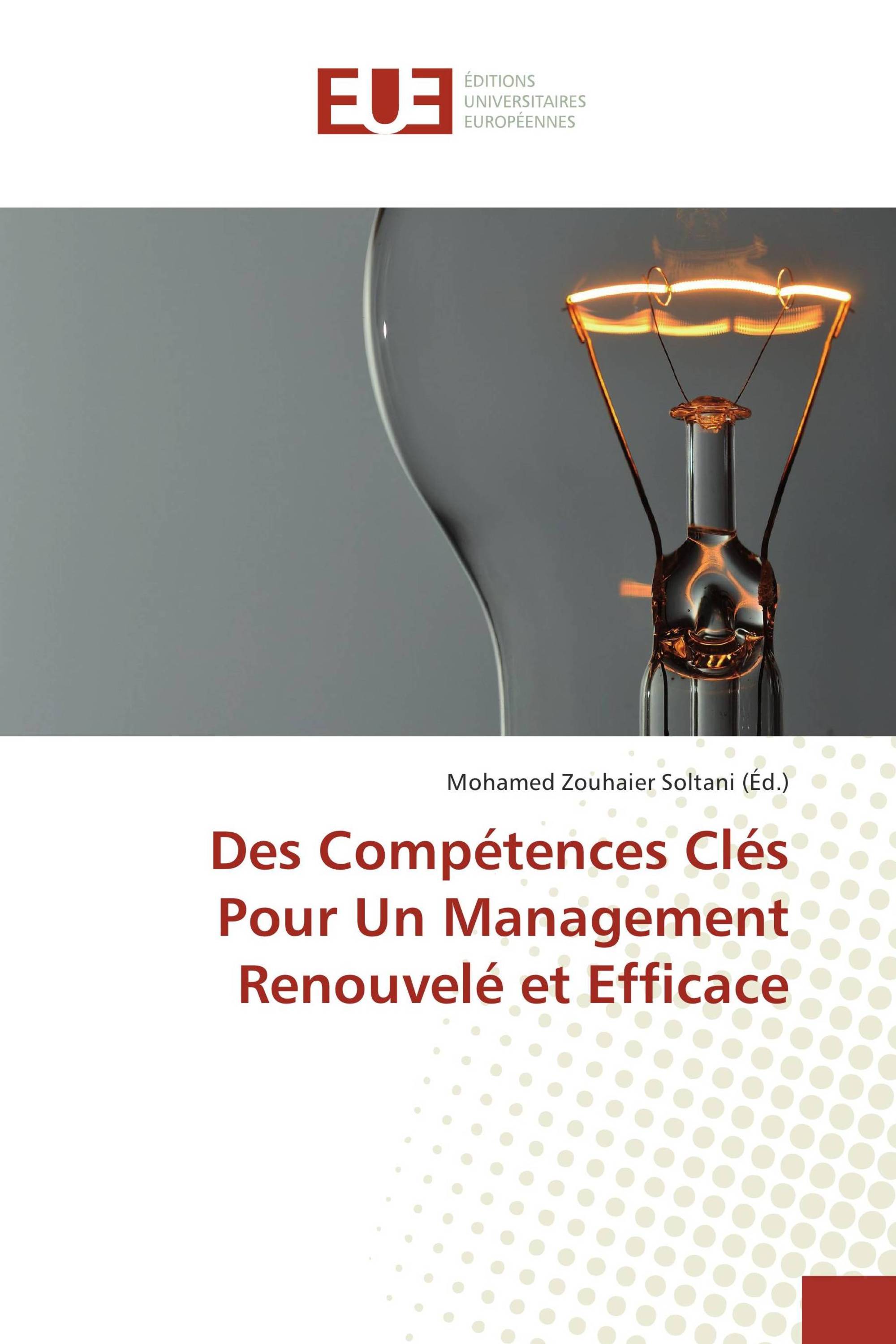 Des Compétences Clés Pour Un Management Renouvelé et Efficace