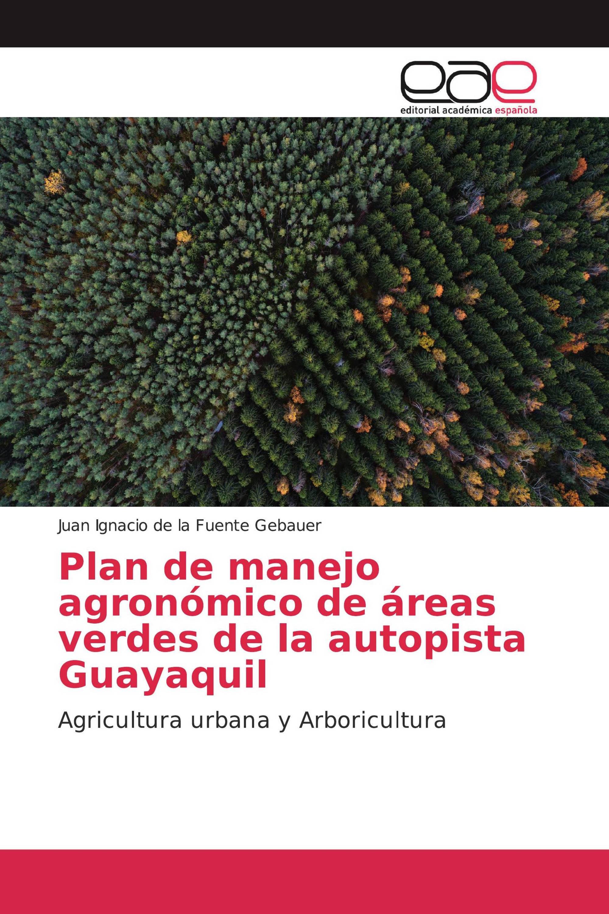 Plan de manejo agronómico de áreas verdes de la autopista Guayaquil