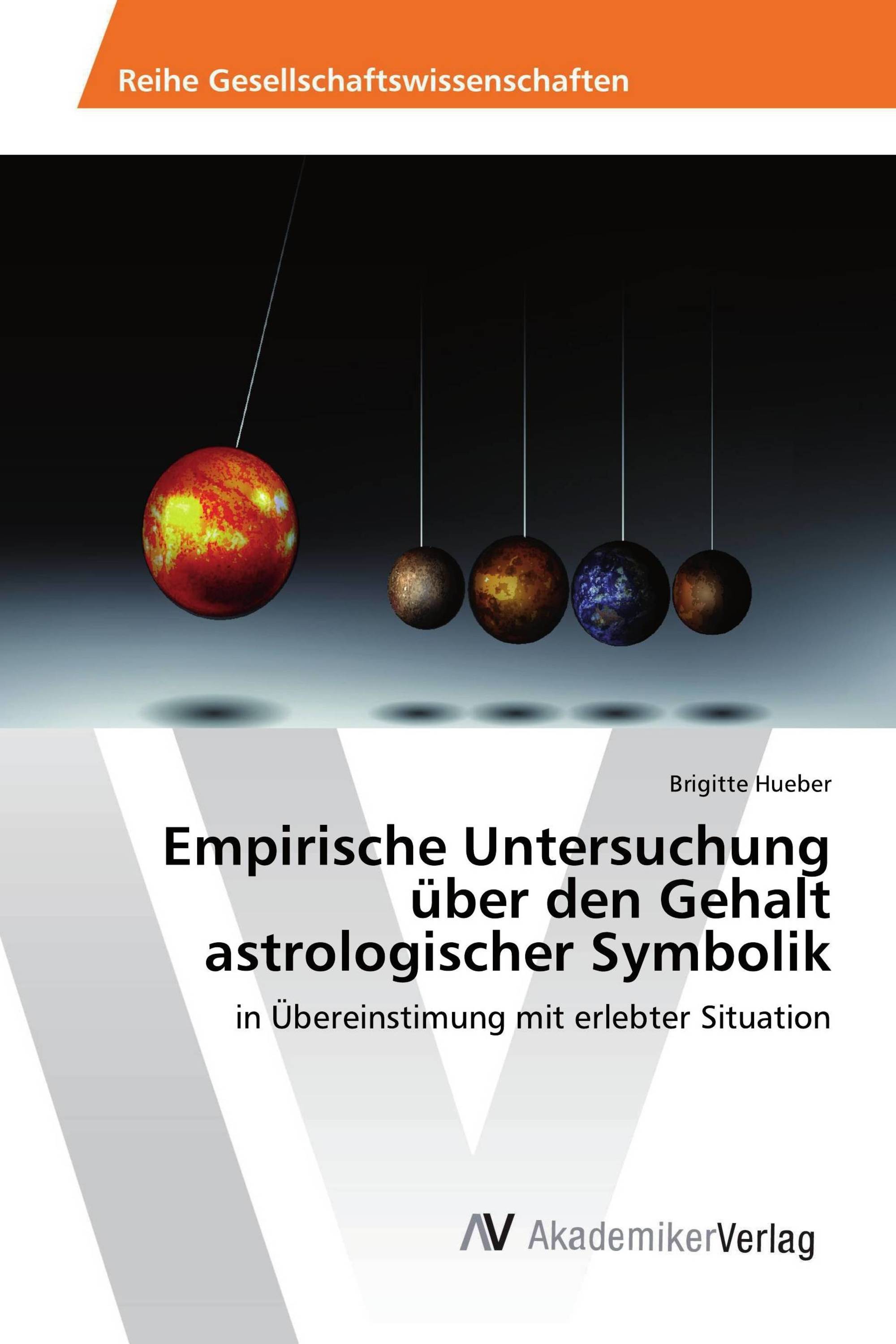 Empirische Untersuchung über den Gehalt astrologischer Symbolik