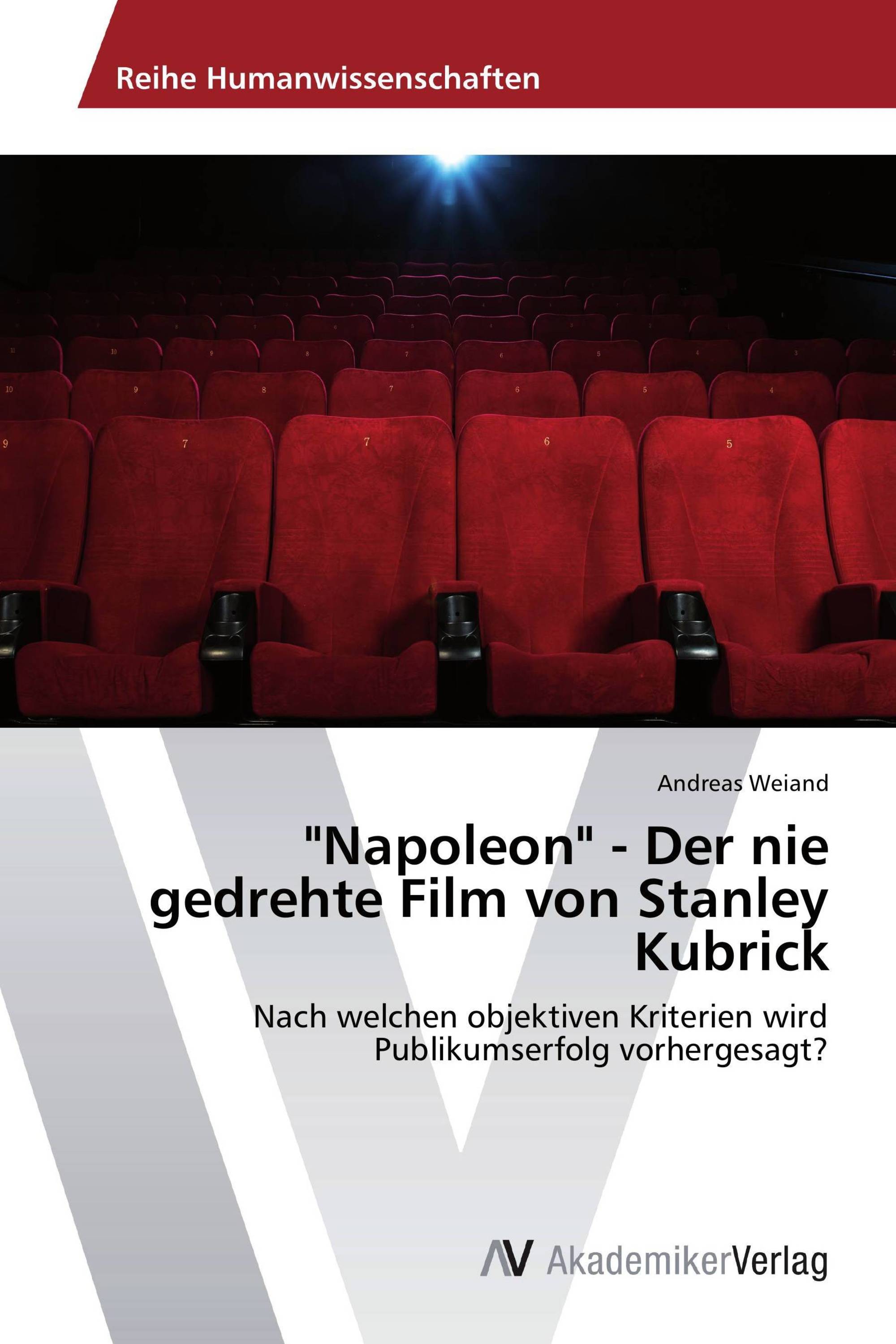 "Napoleon" - Der nie gedrehte Film von Stanley Kubrick