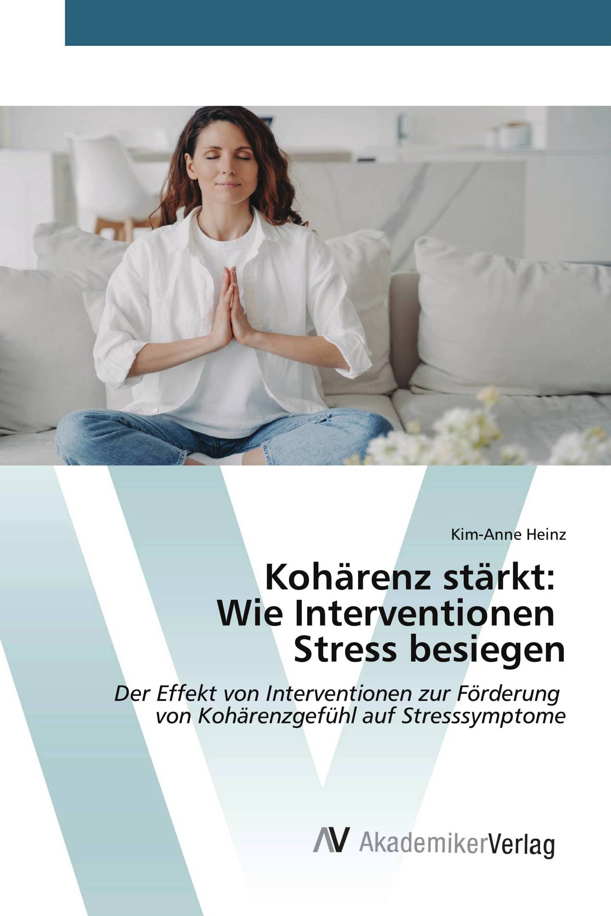 Kohärenz stärkt: Wie Interventionen Stress besiegen