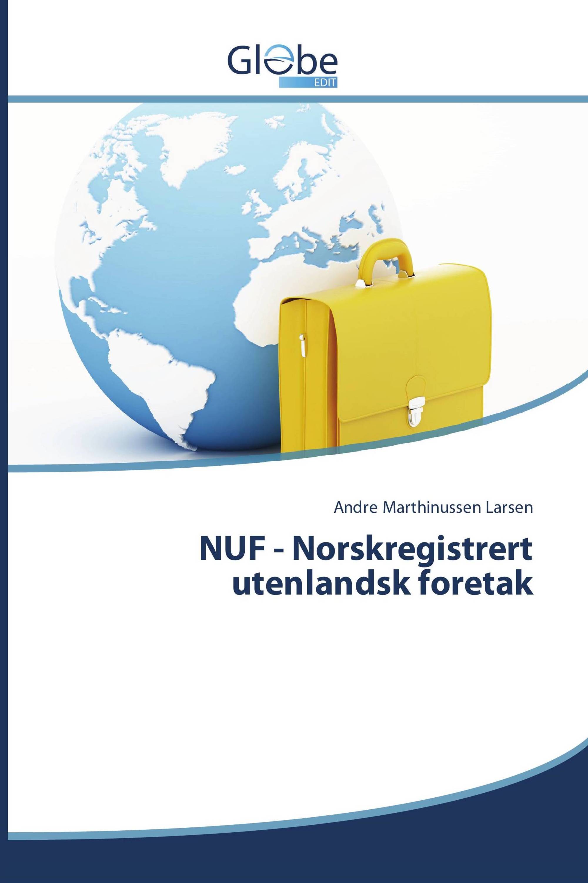 NUF - Norskregistrert utenlandsk foretak