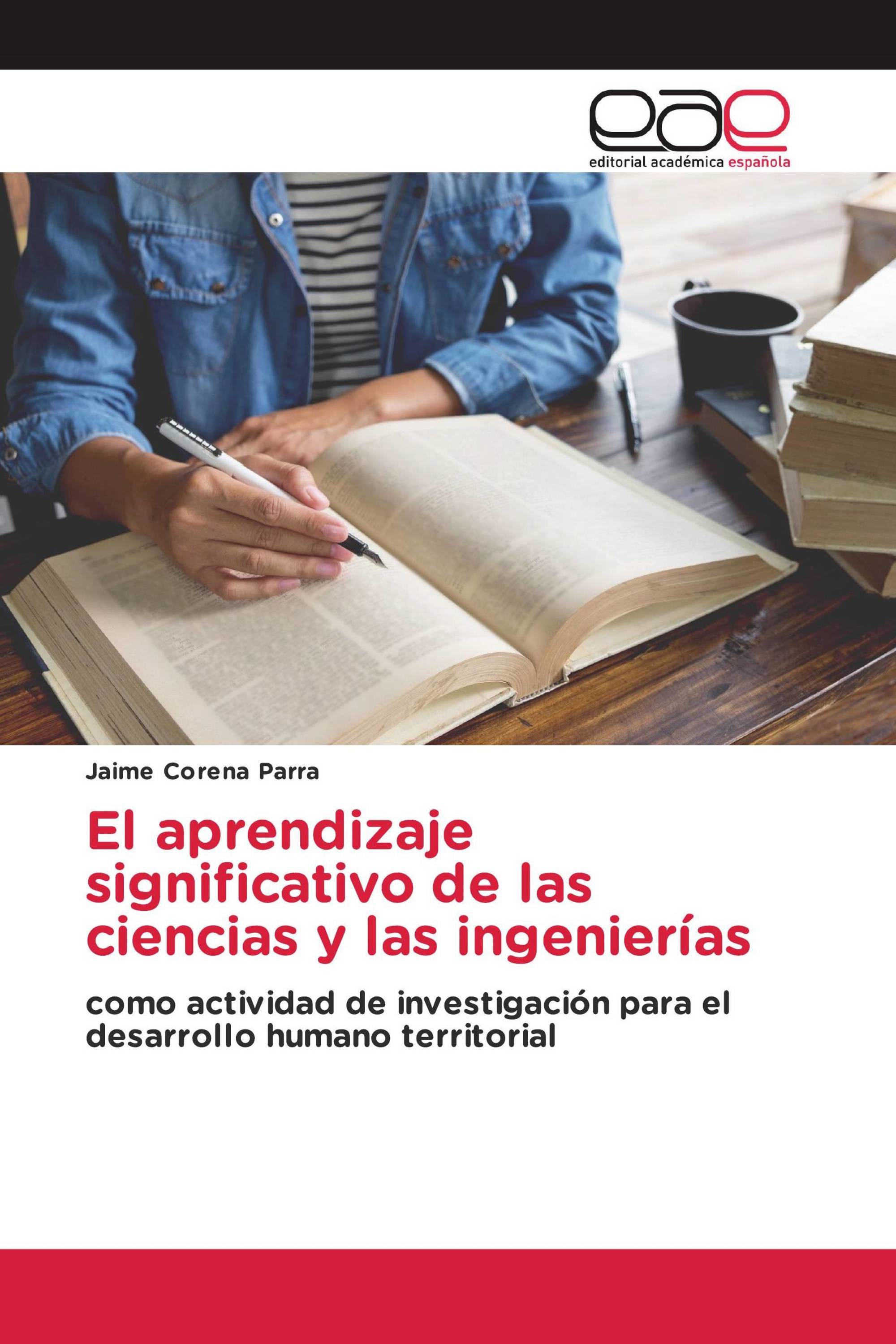 El aprendizaje significativo de las ciencias y las ingenierías