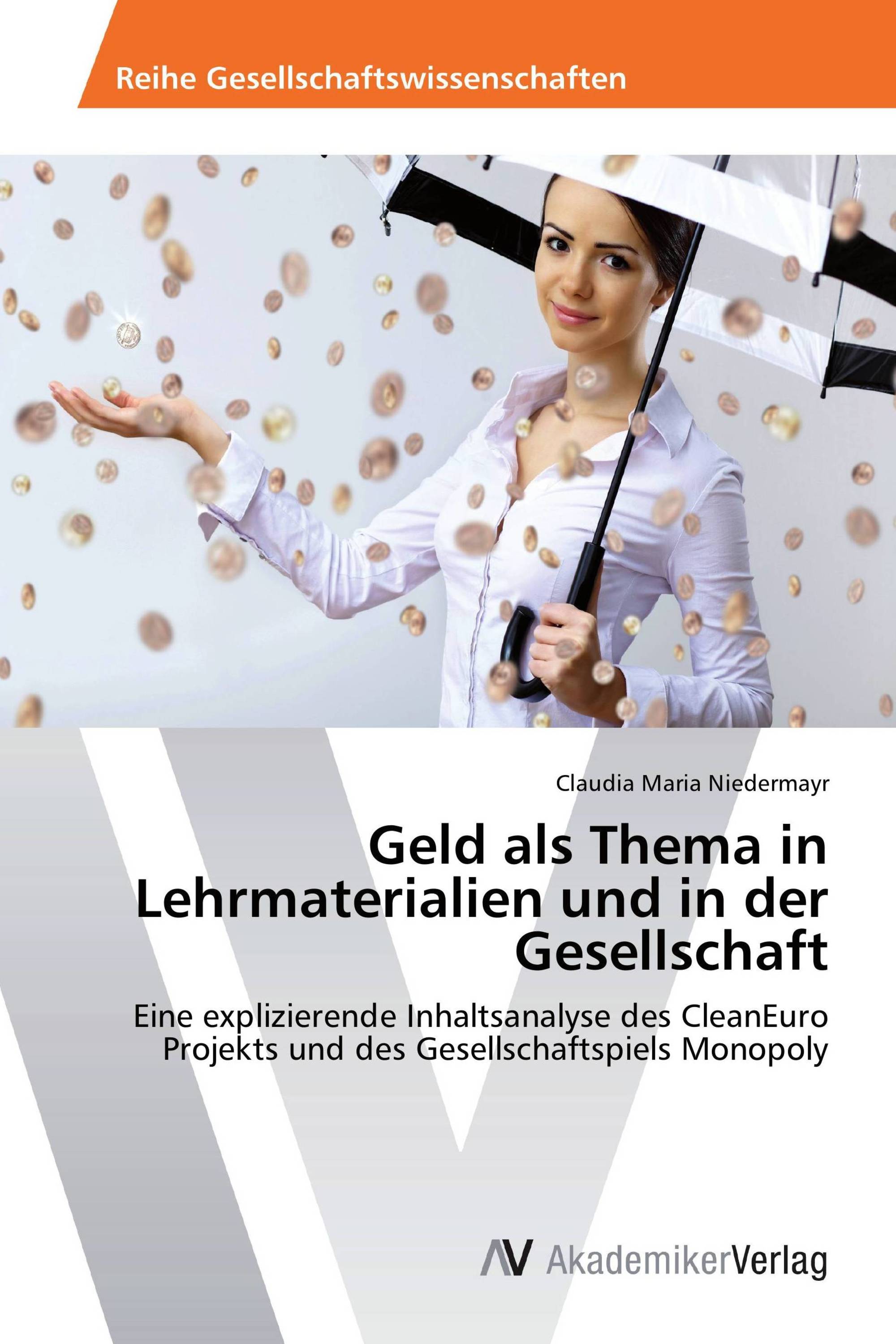 Geld als Thema in Lehrmaterialien und in der Gesellschaft