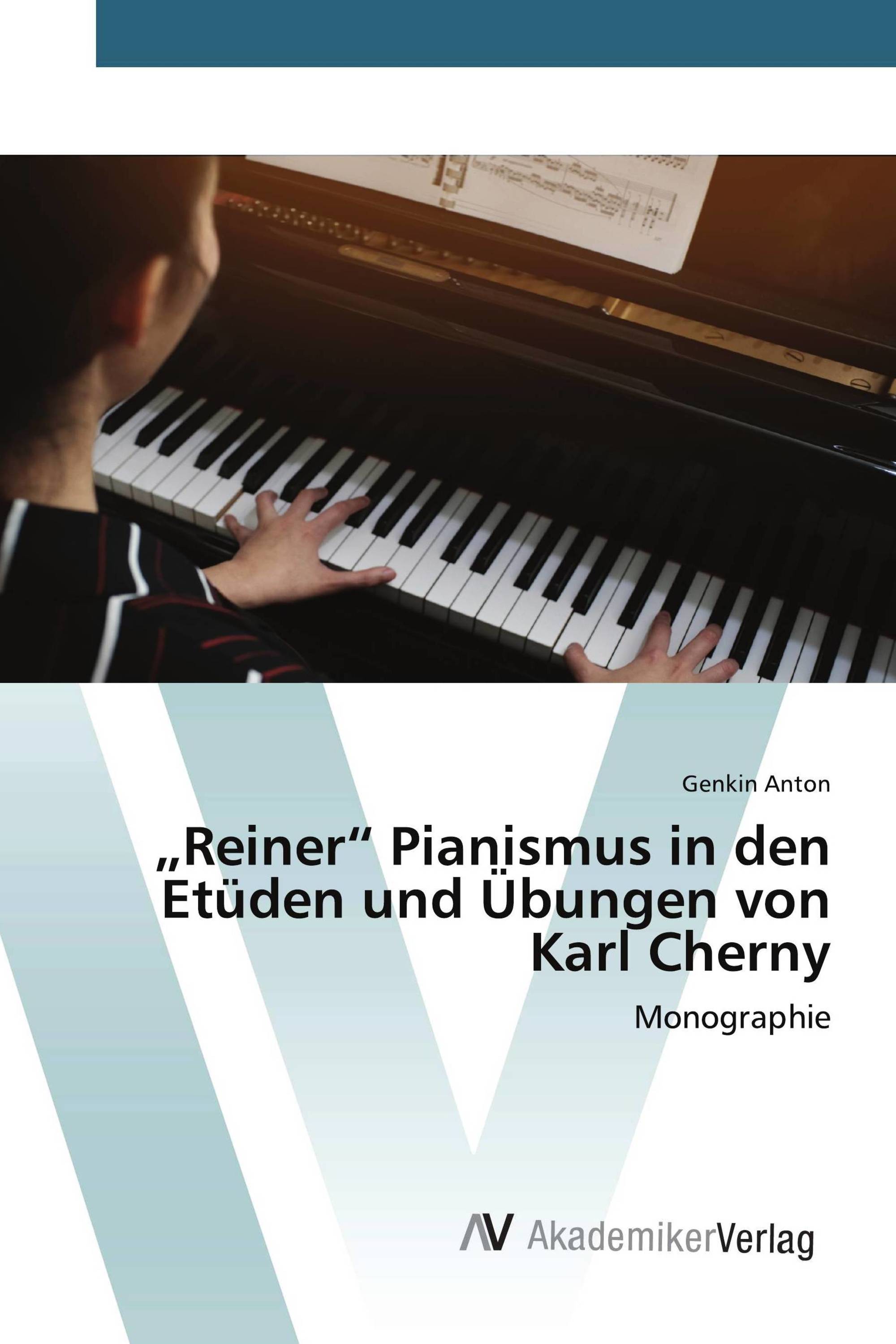 „Reiner“ Pianismus in den Etüden und Übungen von Karl Cherny