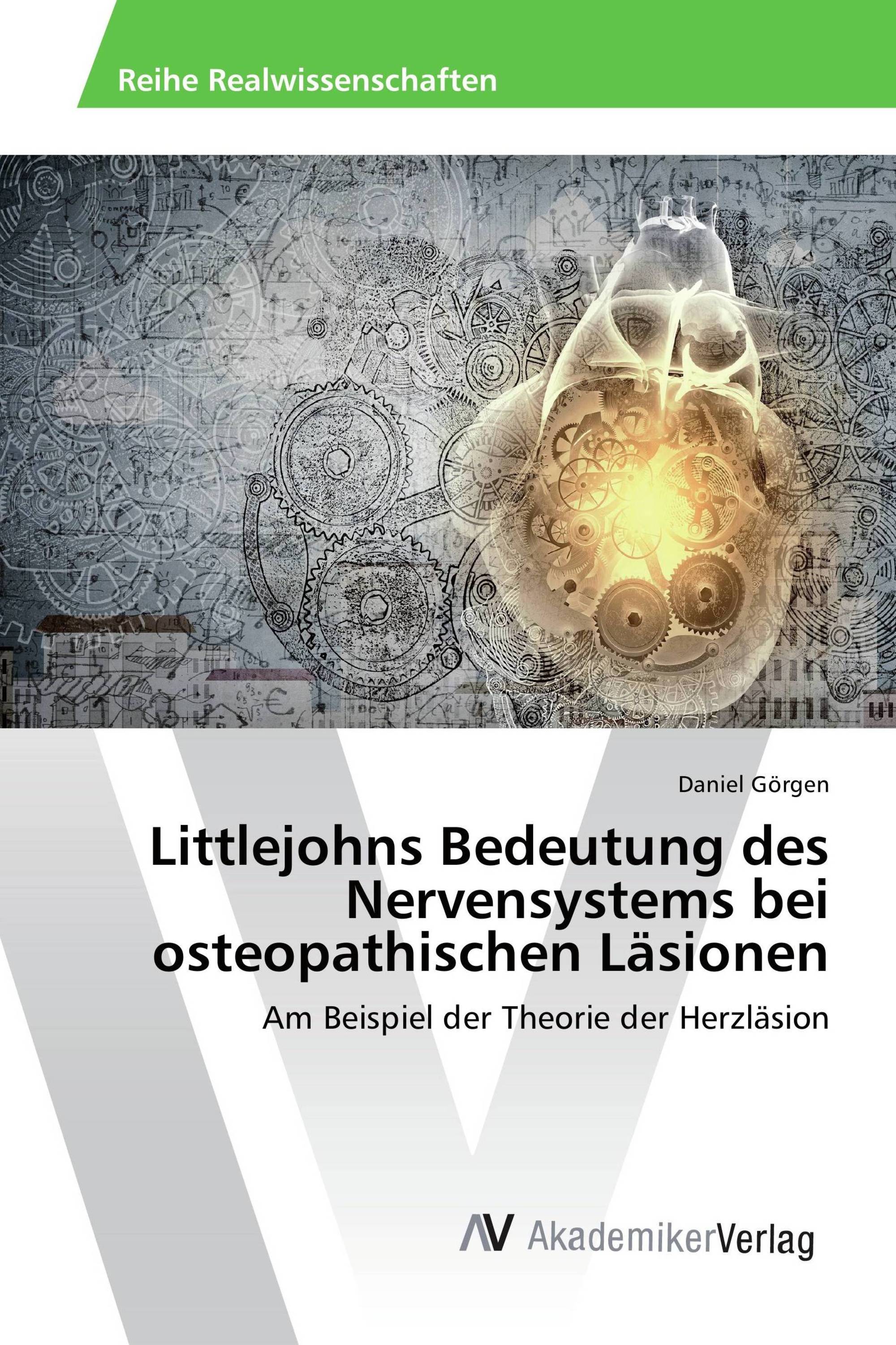 Littlejohns Bedeutung des Nervensystems bei osteopathischen Läsionen