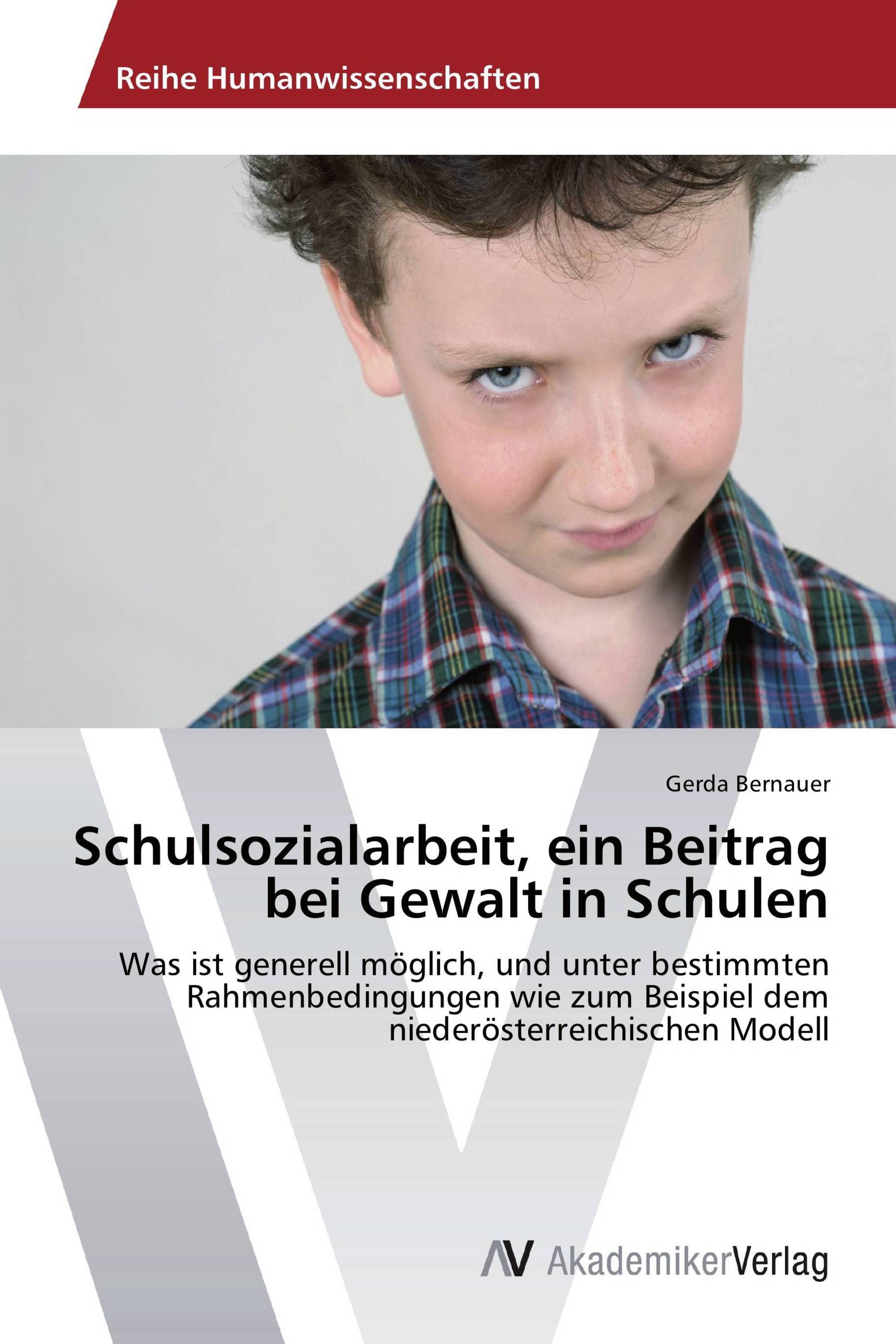 Schulsozialarbeit, ein Beitrag bei Gewalt in Schulen