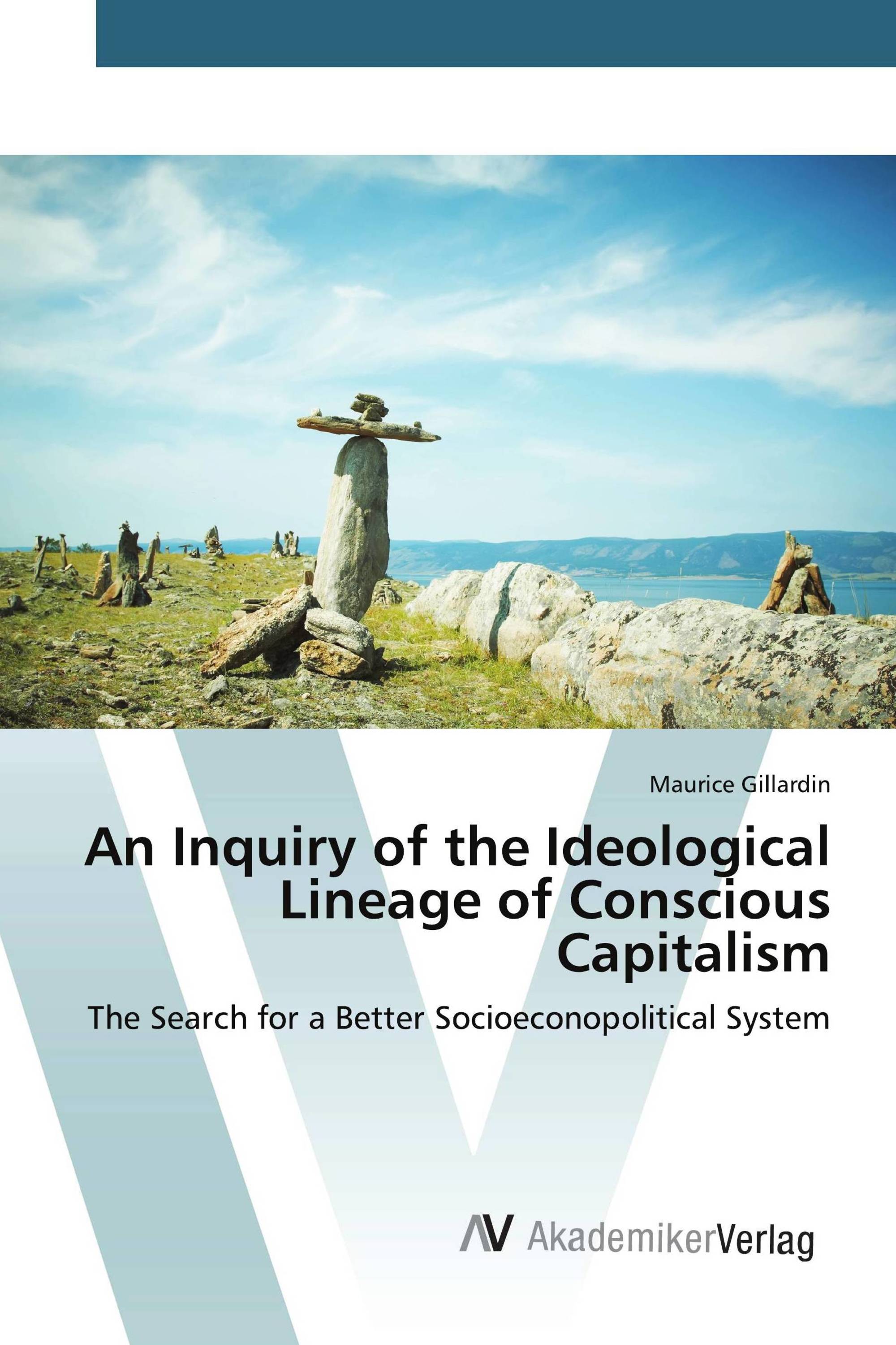 An Inquiry of the Ideological Lineage of Conscious Capitalism