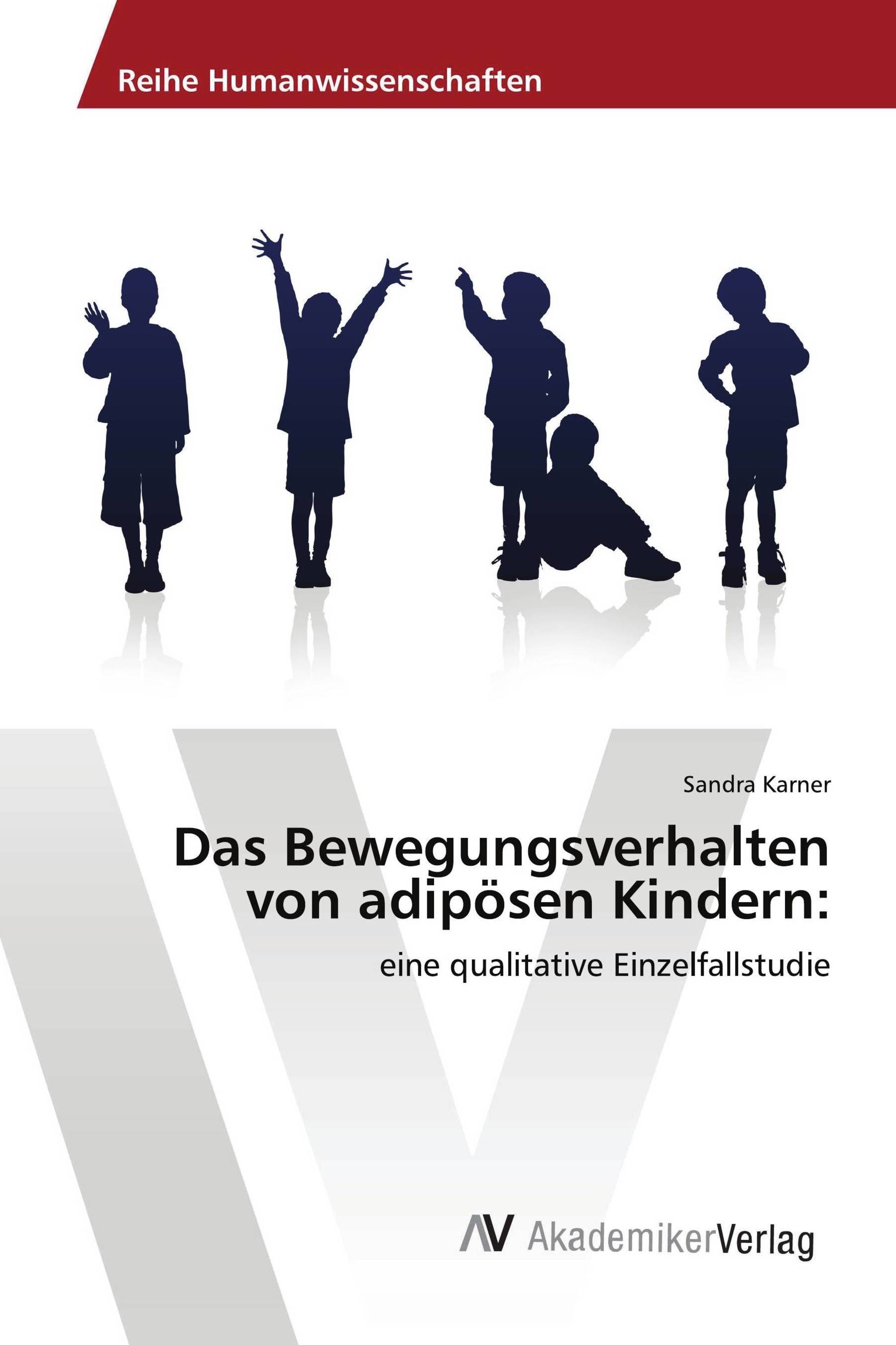 Das Bewegungsverhalten von adipösen Kindern: