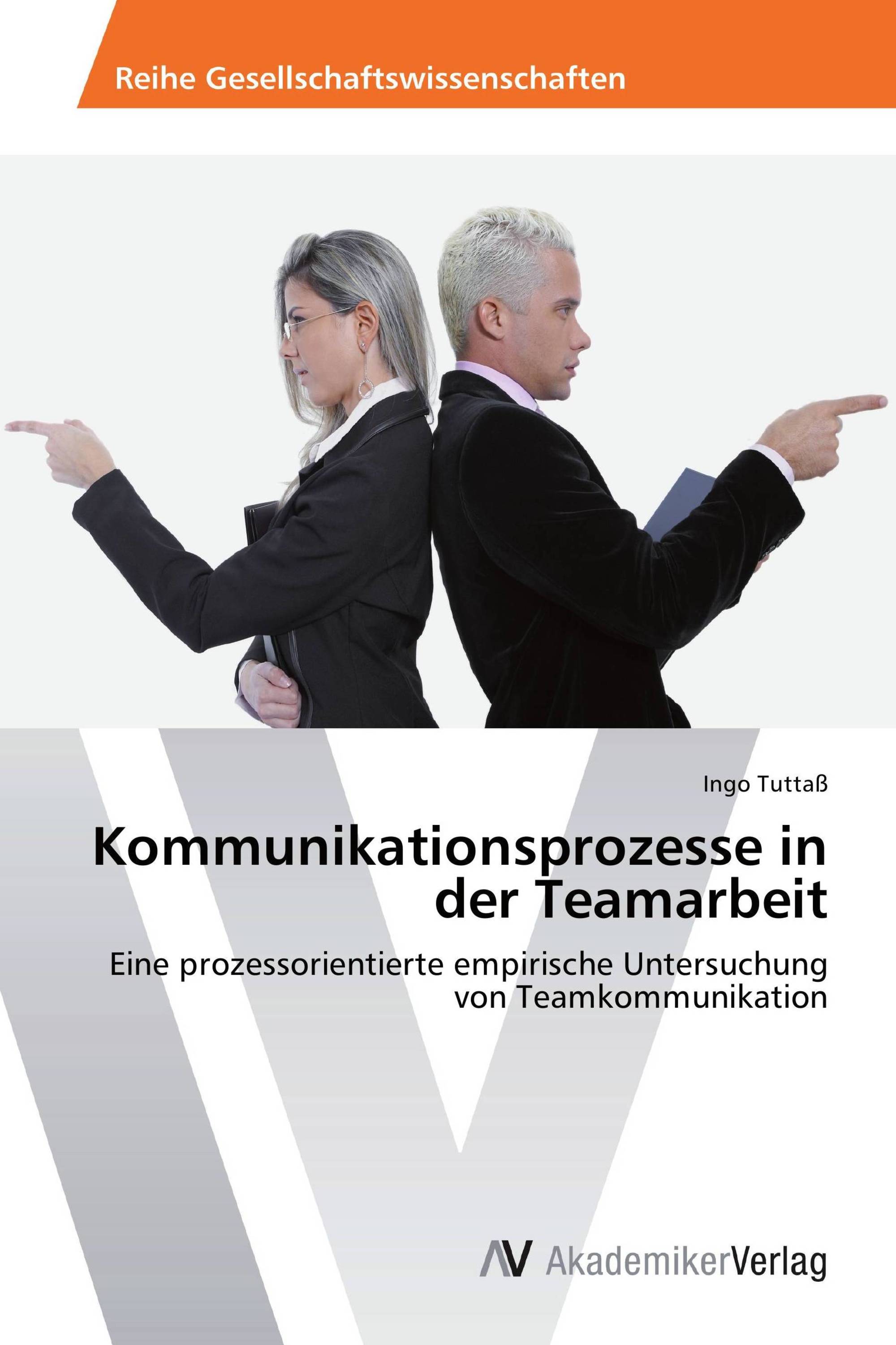 Kommunikationsprozesse in der Teamarbeit