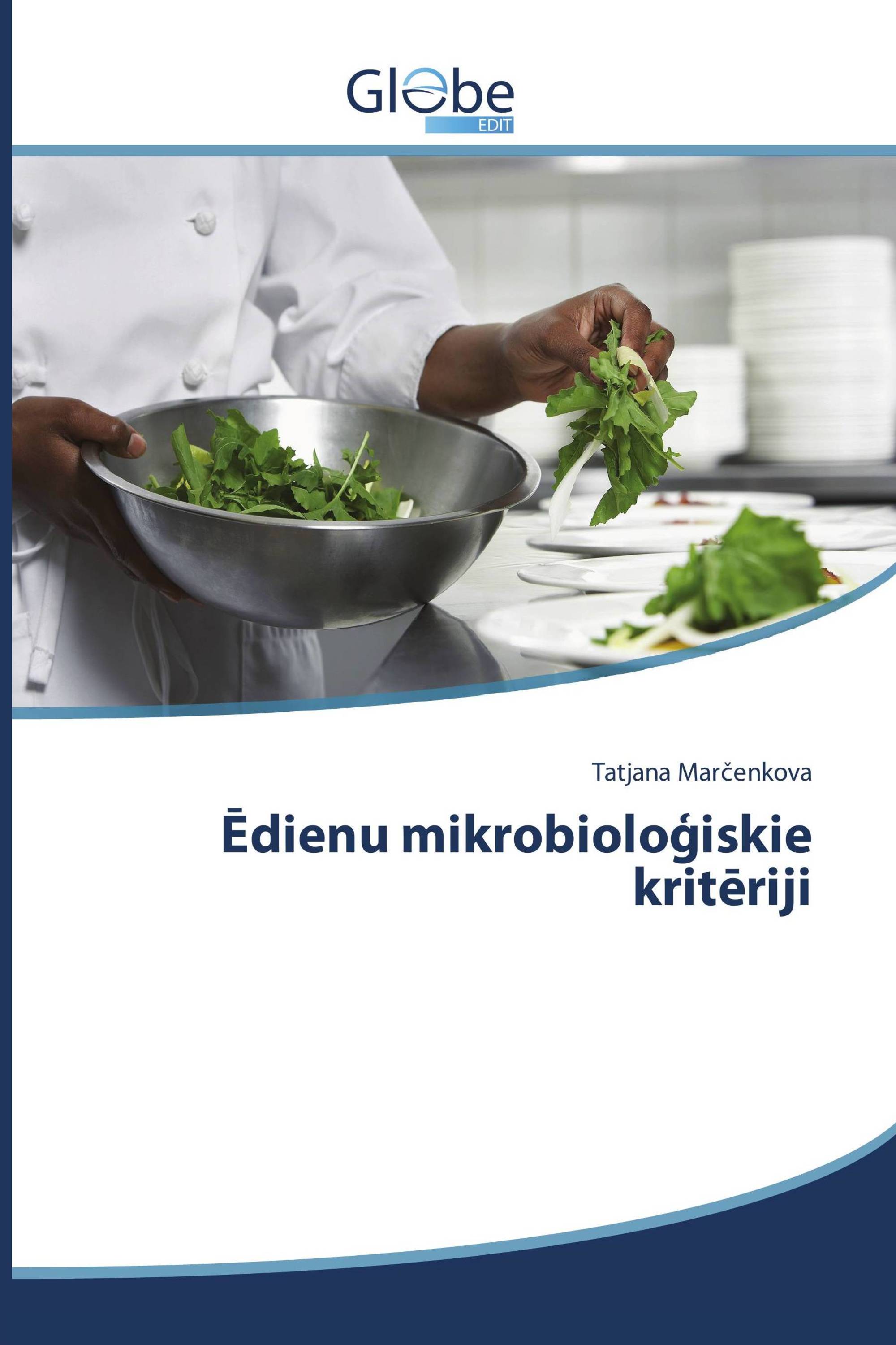 Ēdienu mikrobioloģiskie kritēriji