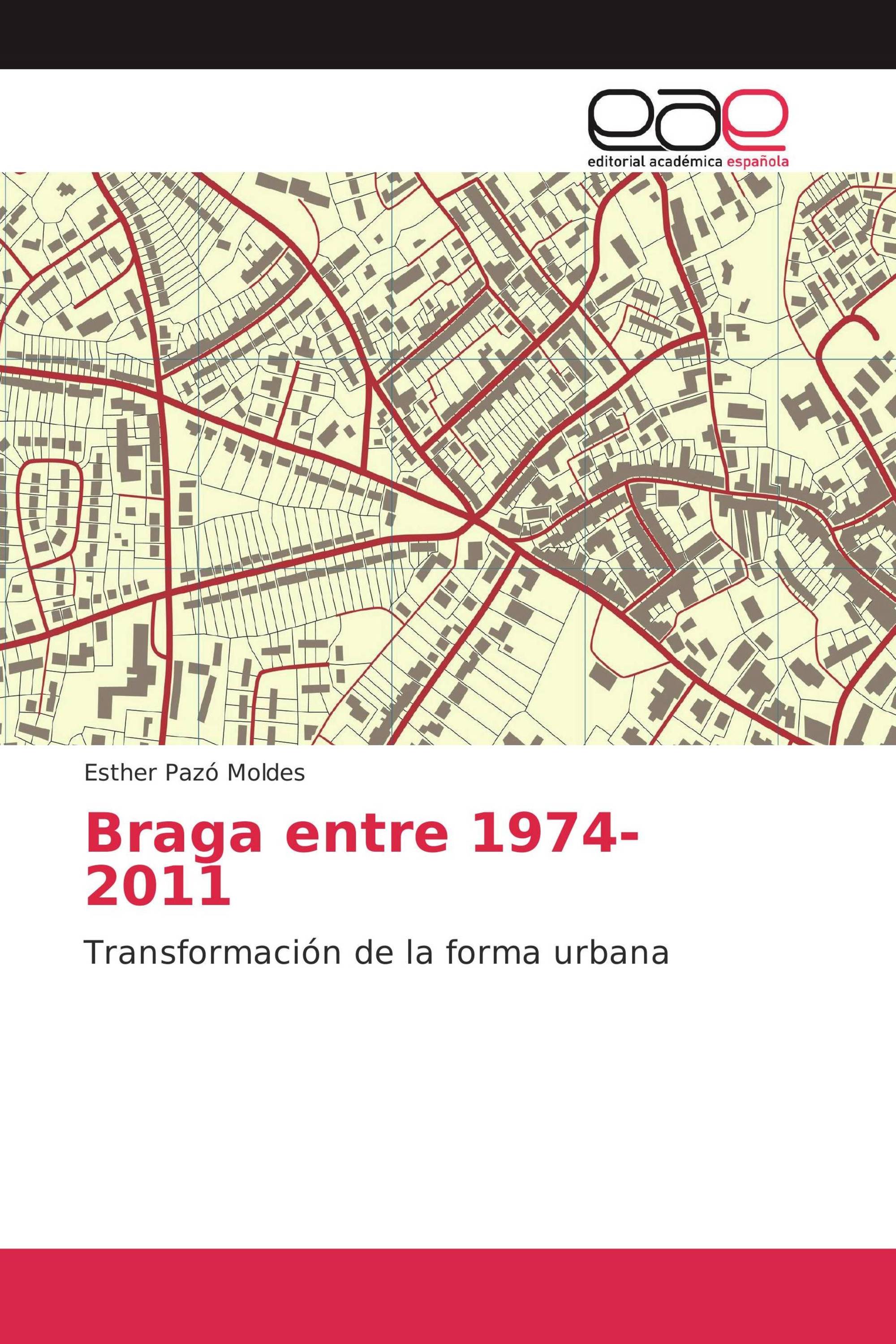 Braga entre 1974-2011