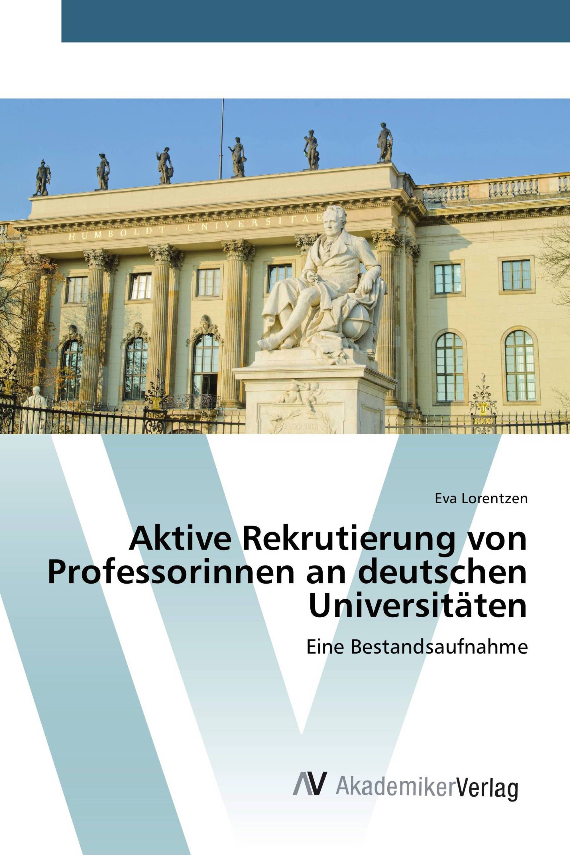 Aktive Rekrutierung von Professorinnen an deutschen Universitäten