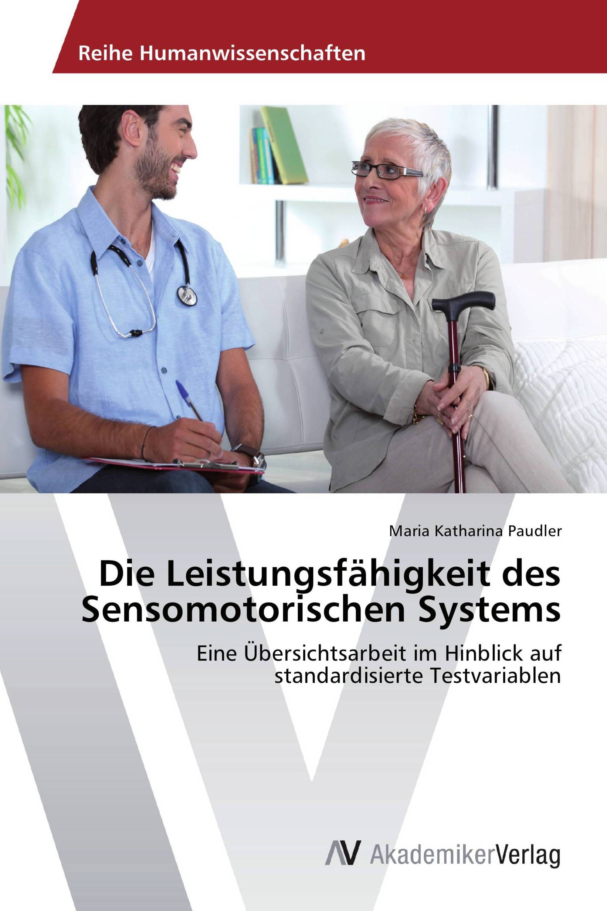 Die Leistungsfähigkeit des Sensomotorischen Systems