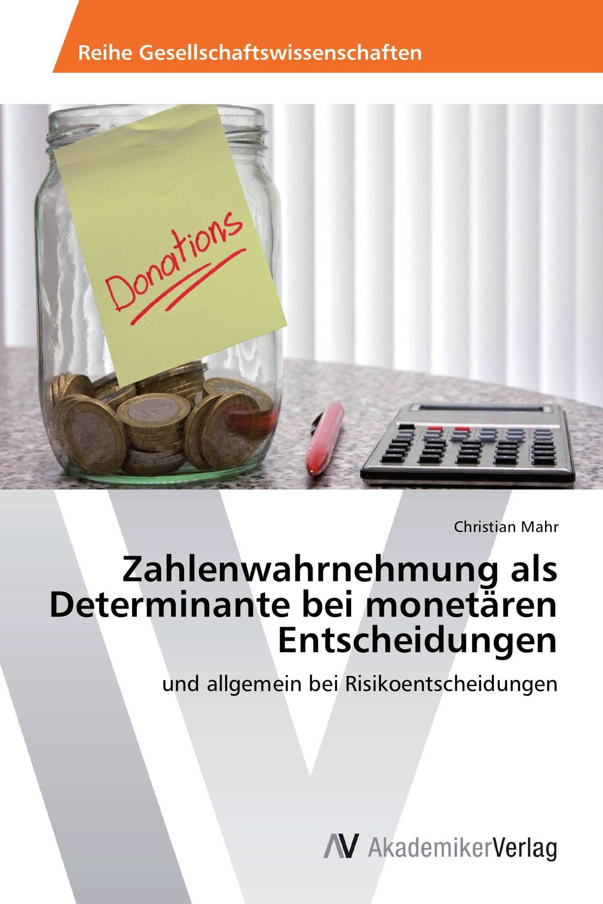 Zahlenwahrnehmung als Determinante bei monetären Entscheidungen