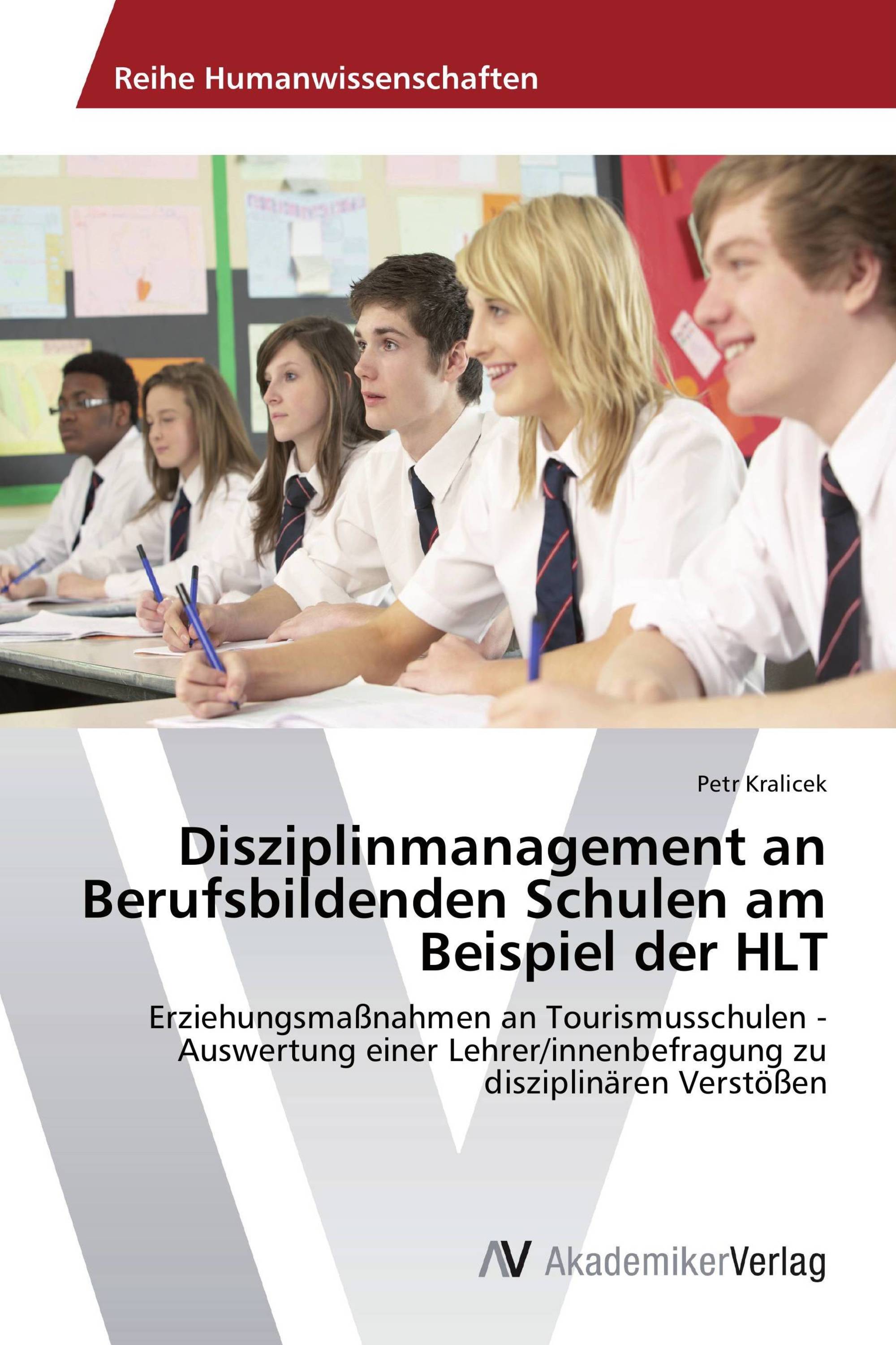 Disziplinmanagement an Berufsbildenden Schulen am Beispiel der HLT