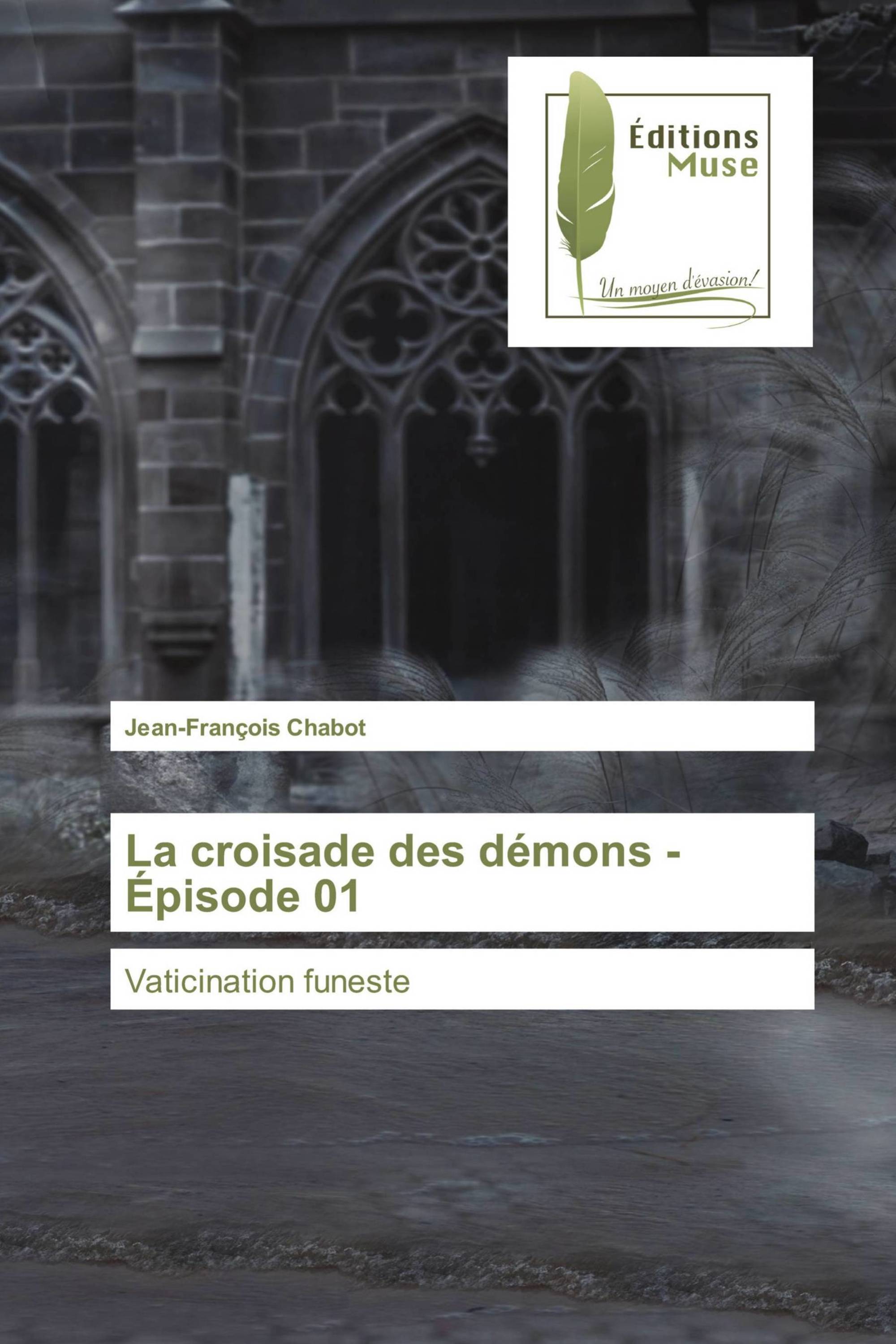 La croisade des démons - Épisode 01