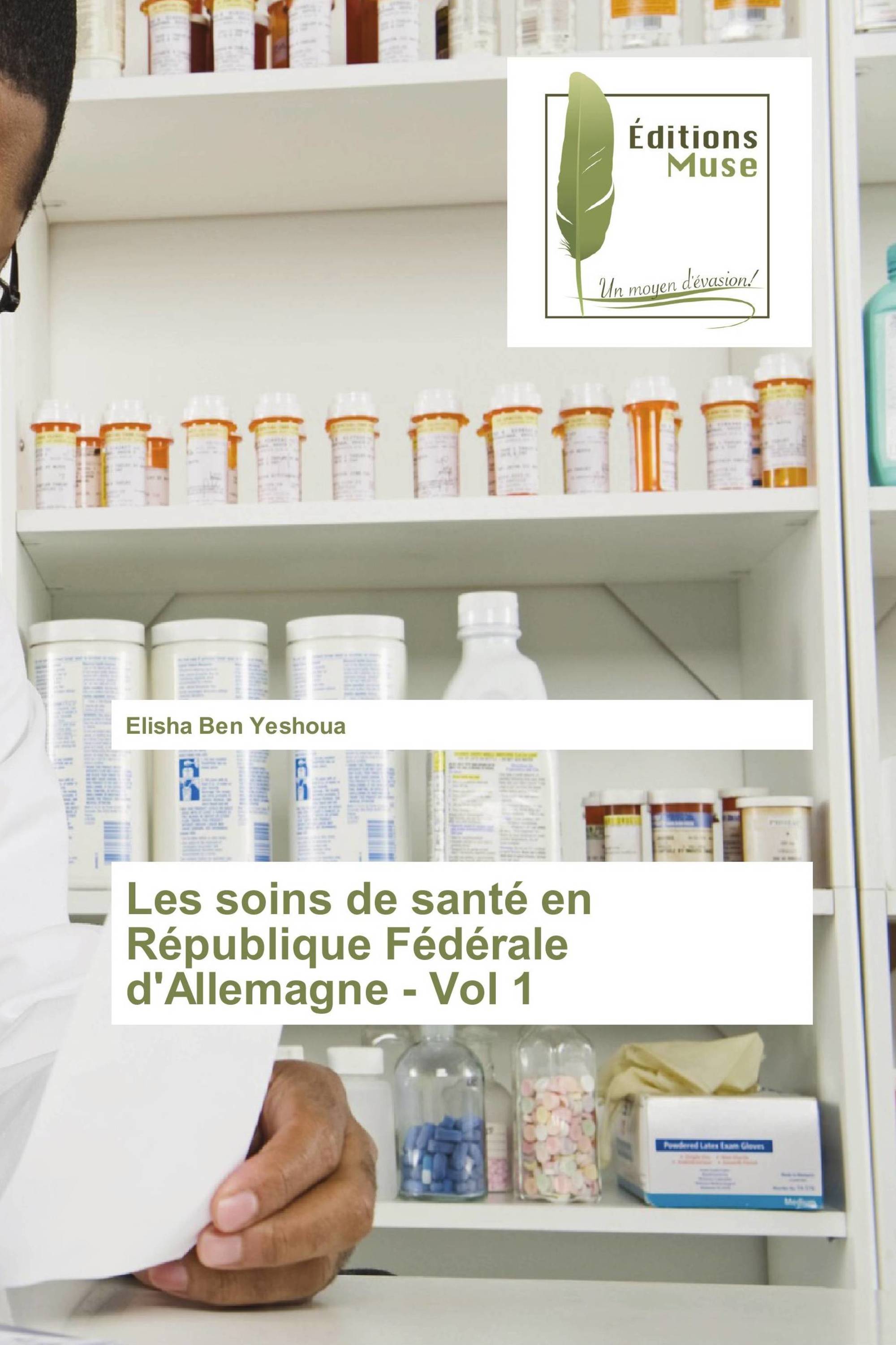 Les soins de santé en République Fédérale d'Allemagne - Vol 1