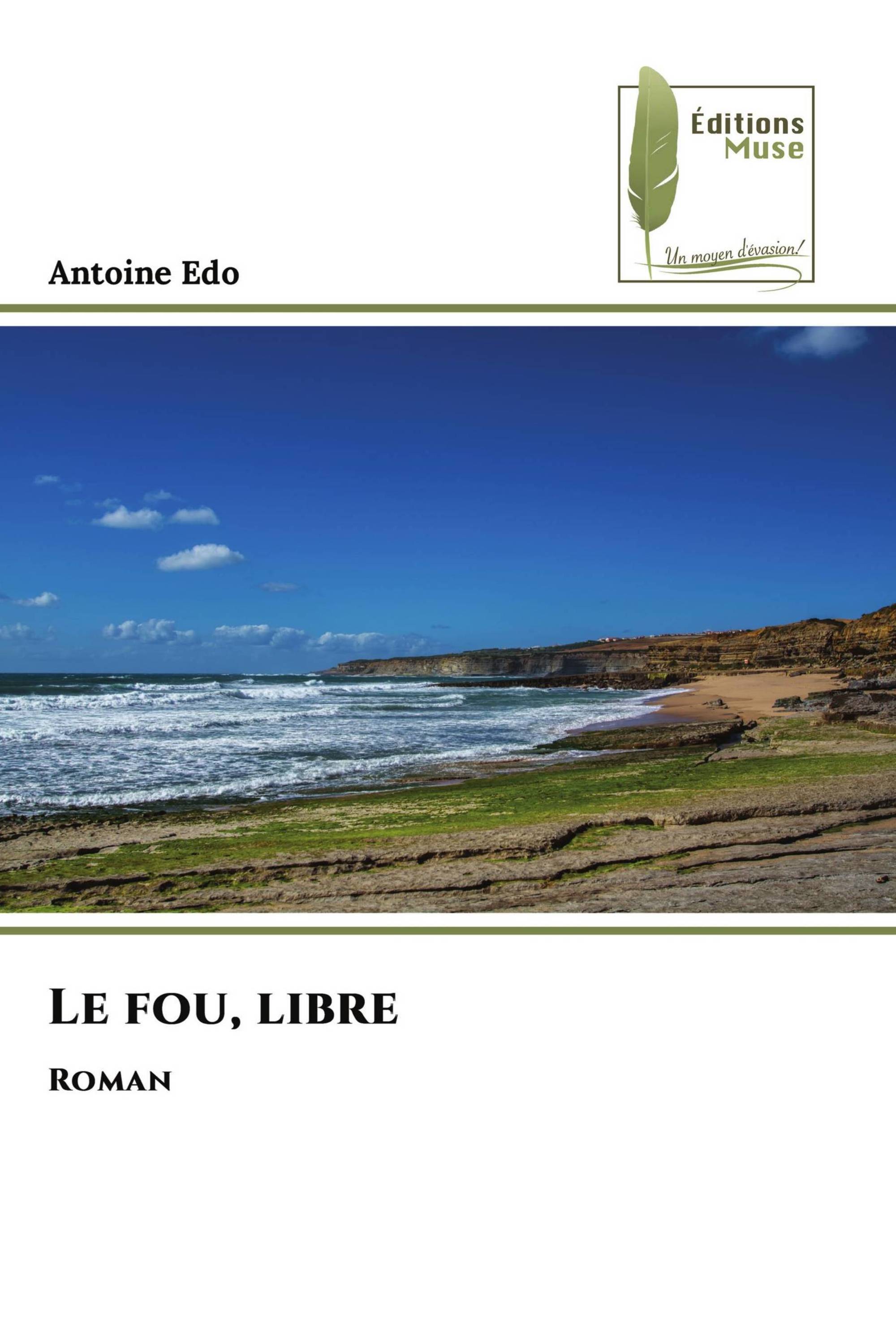 Le fou, libre