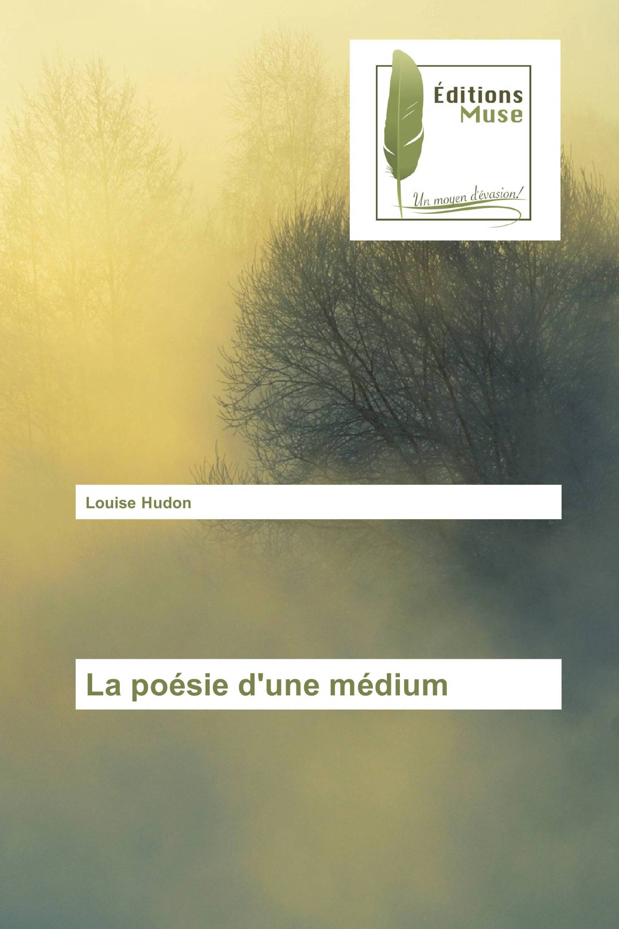 La poésie d'une médium