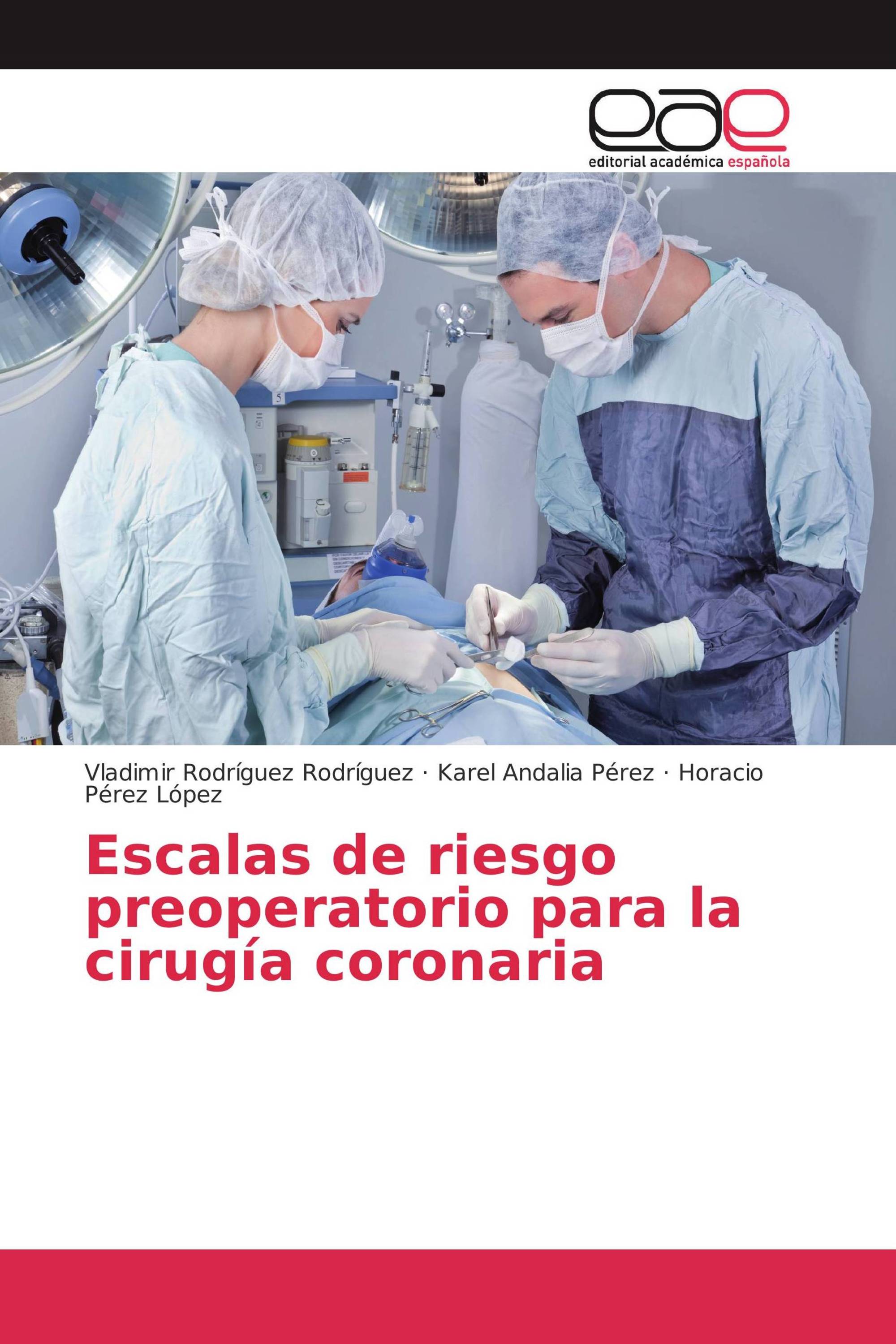 Escalas de riesgo preoperatorio para la cirugía coronaria