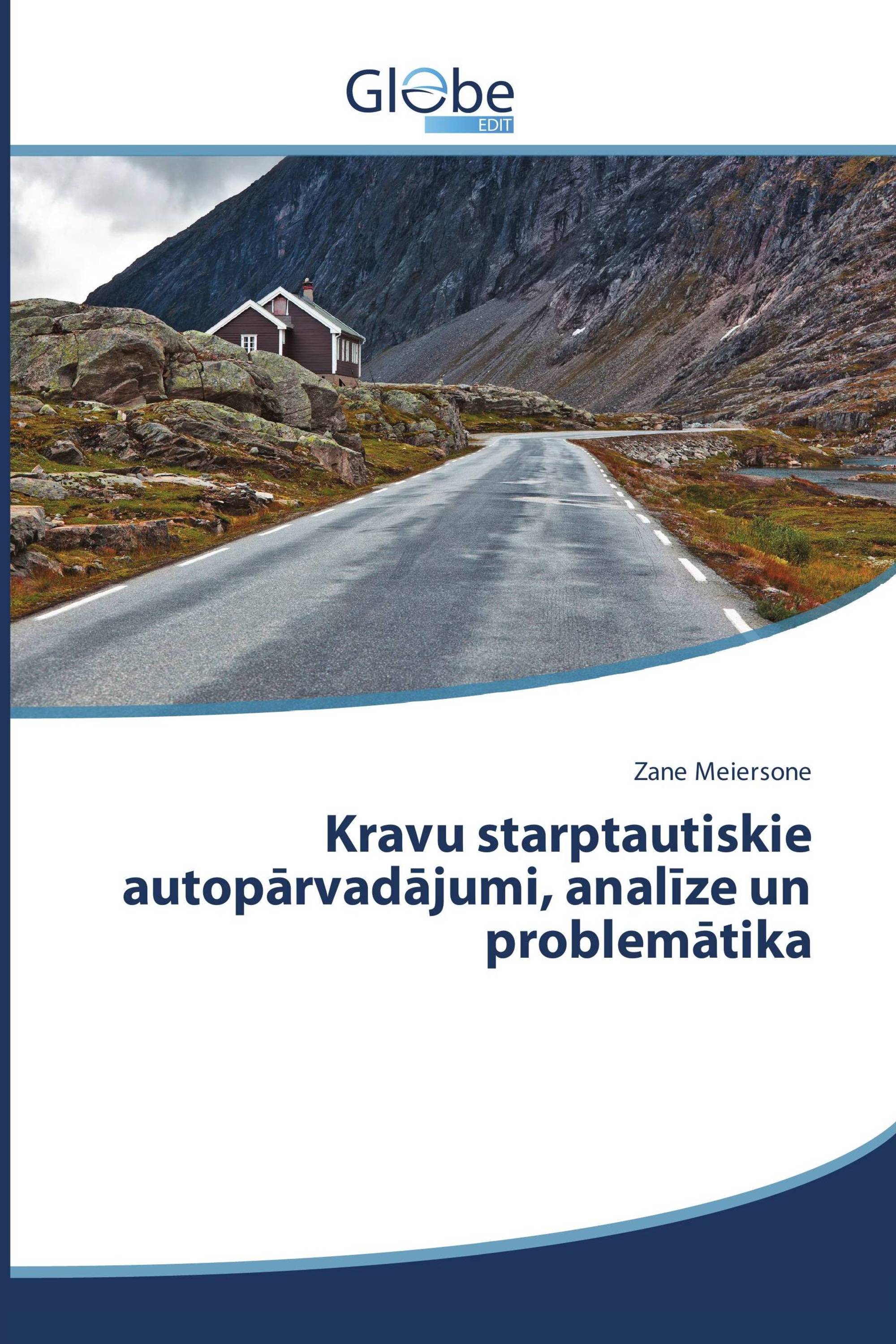 Kravu starptautiskie autopārvadājumi, analīze un problemātika