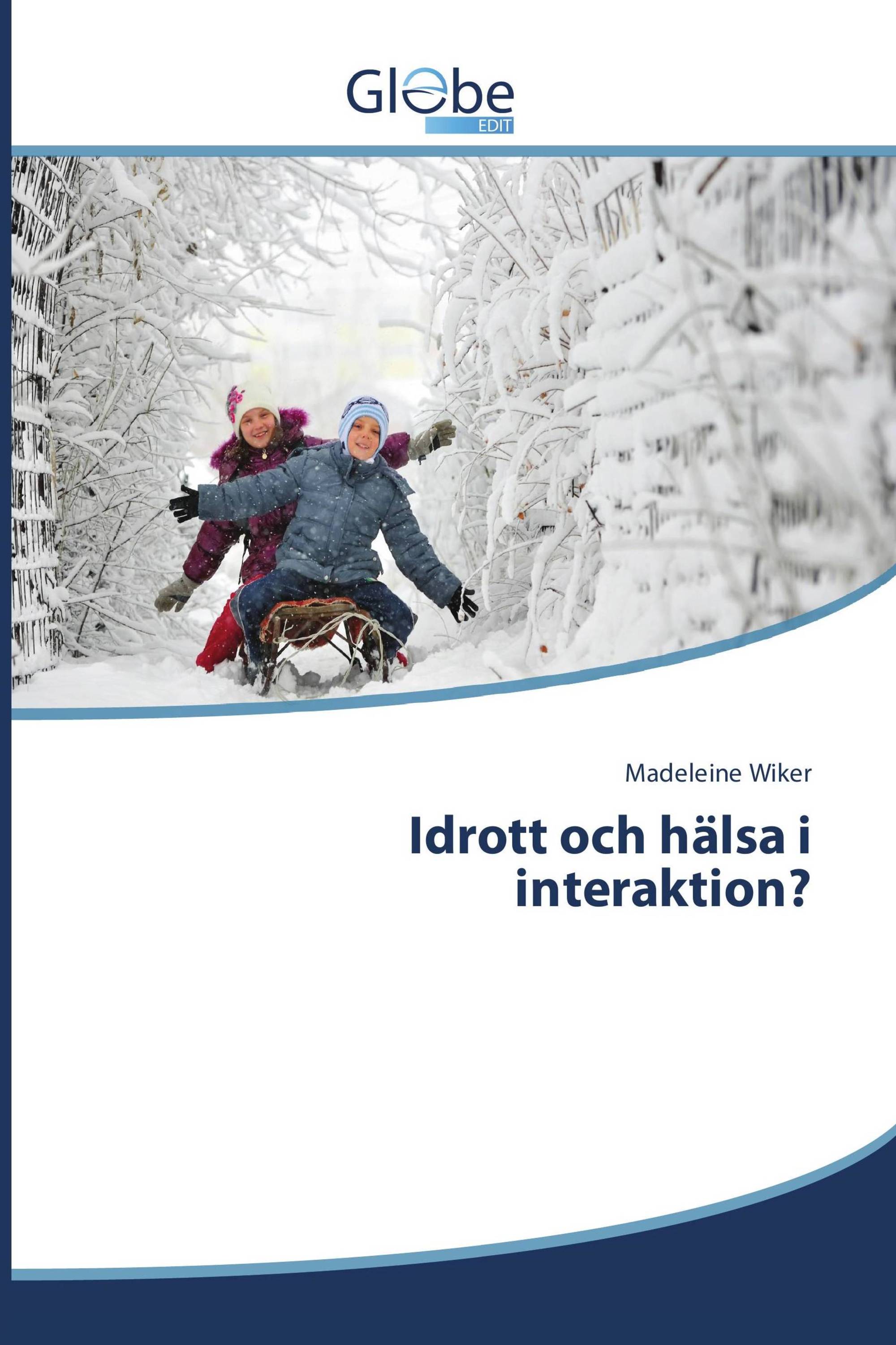 Idrott och hälsa i interaktion?