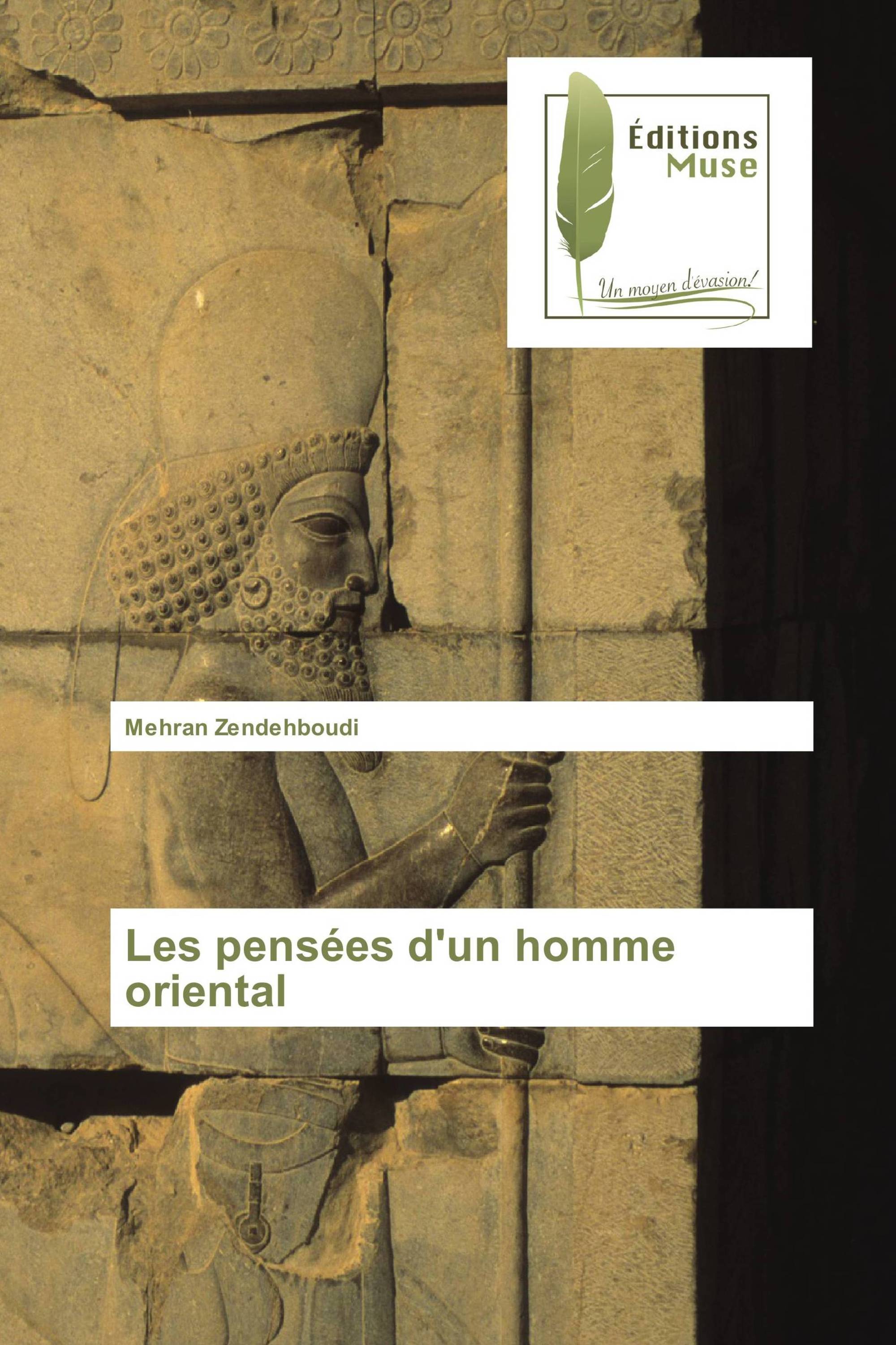 Les pensées d'un homme oriental