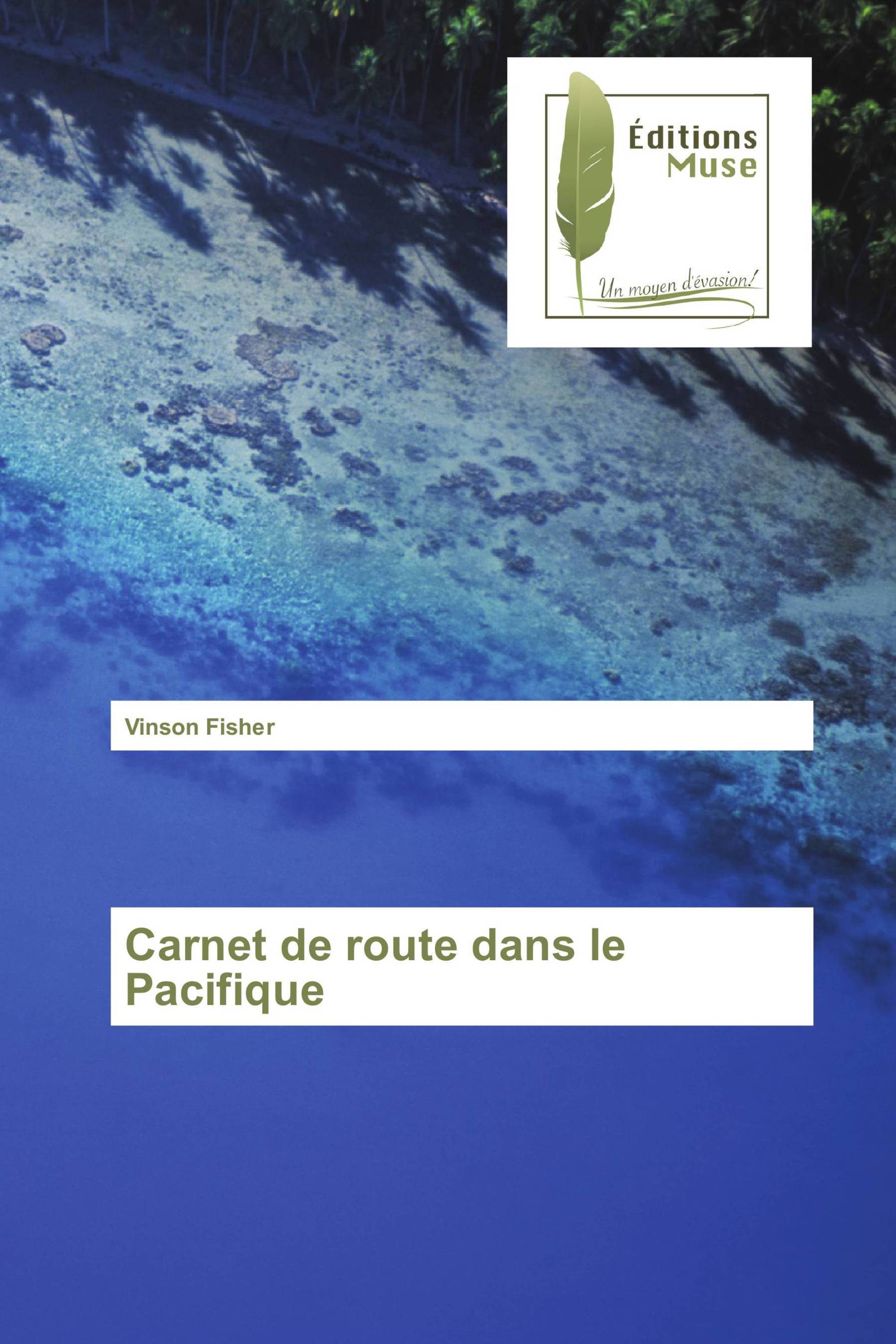 Carnet de route dans le Pacifique