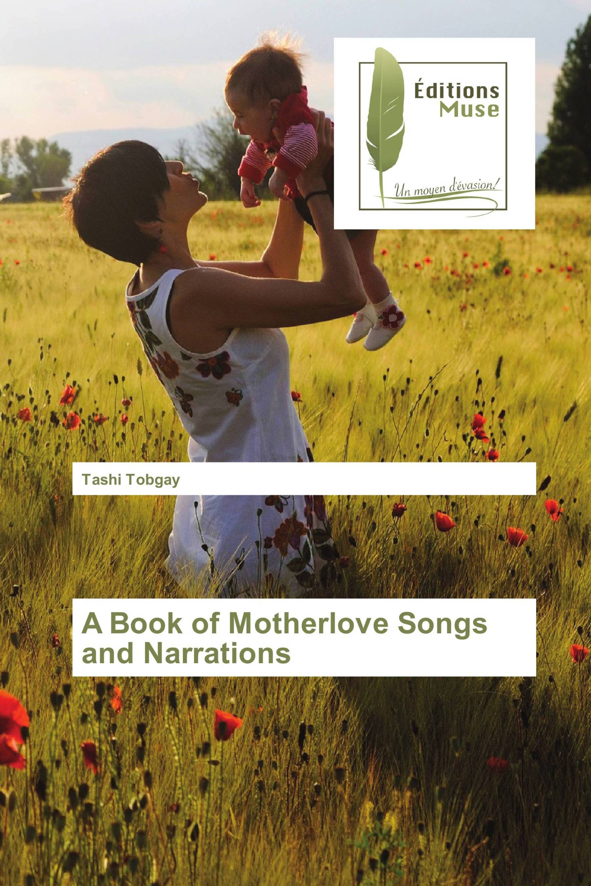 A Book of Motherlove Songs and Narrations