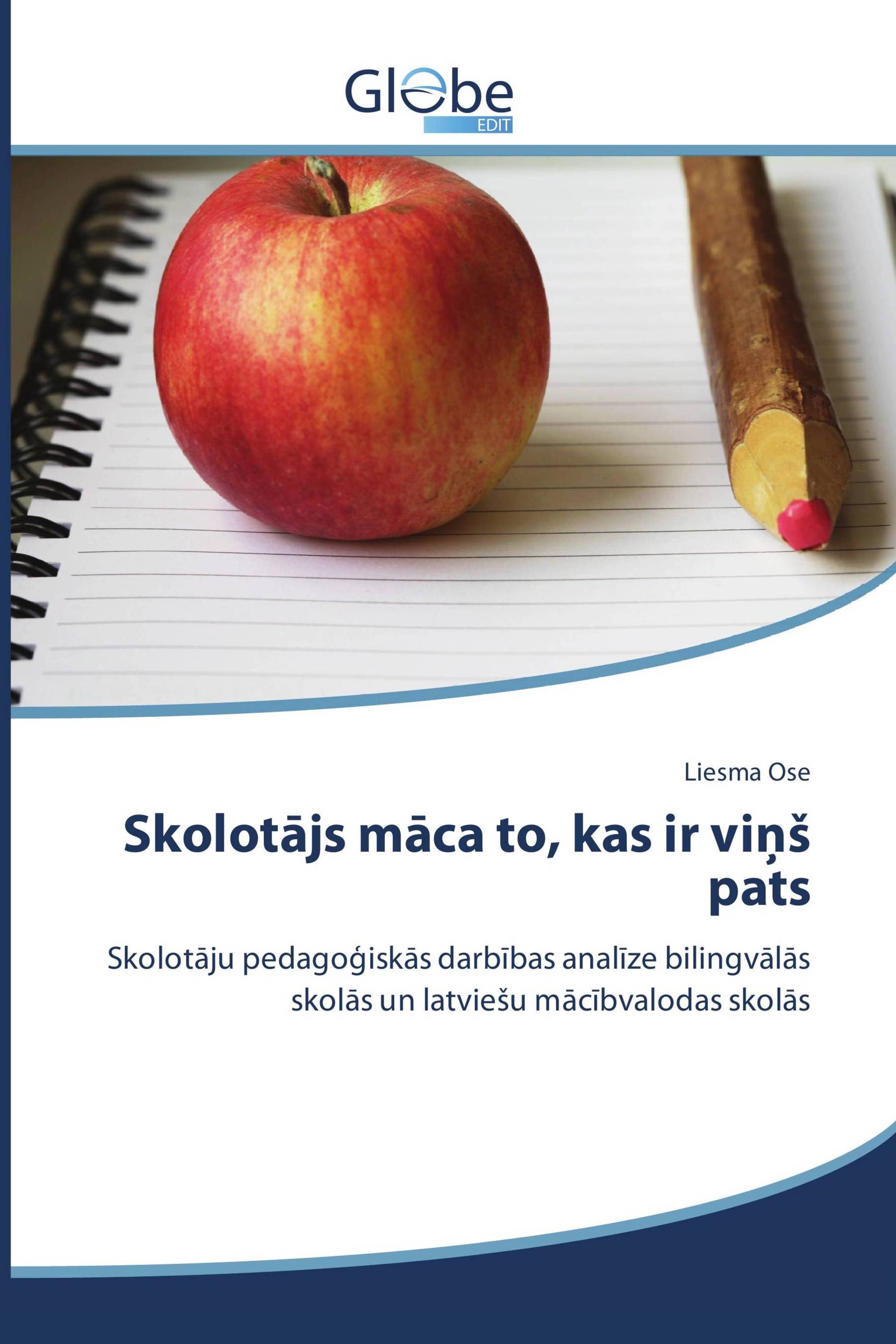 Skolotājs māca to, kas ir viņš pats