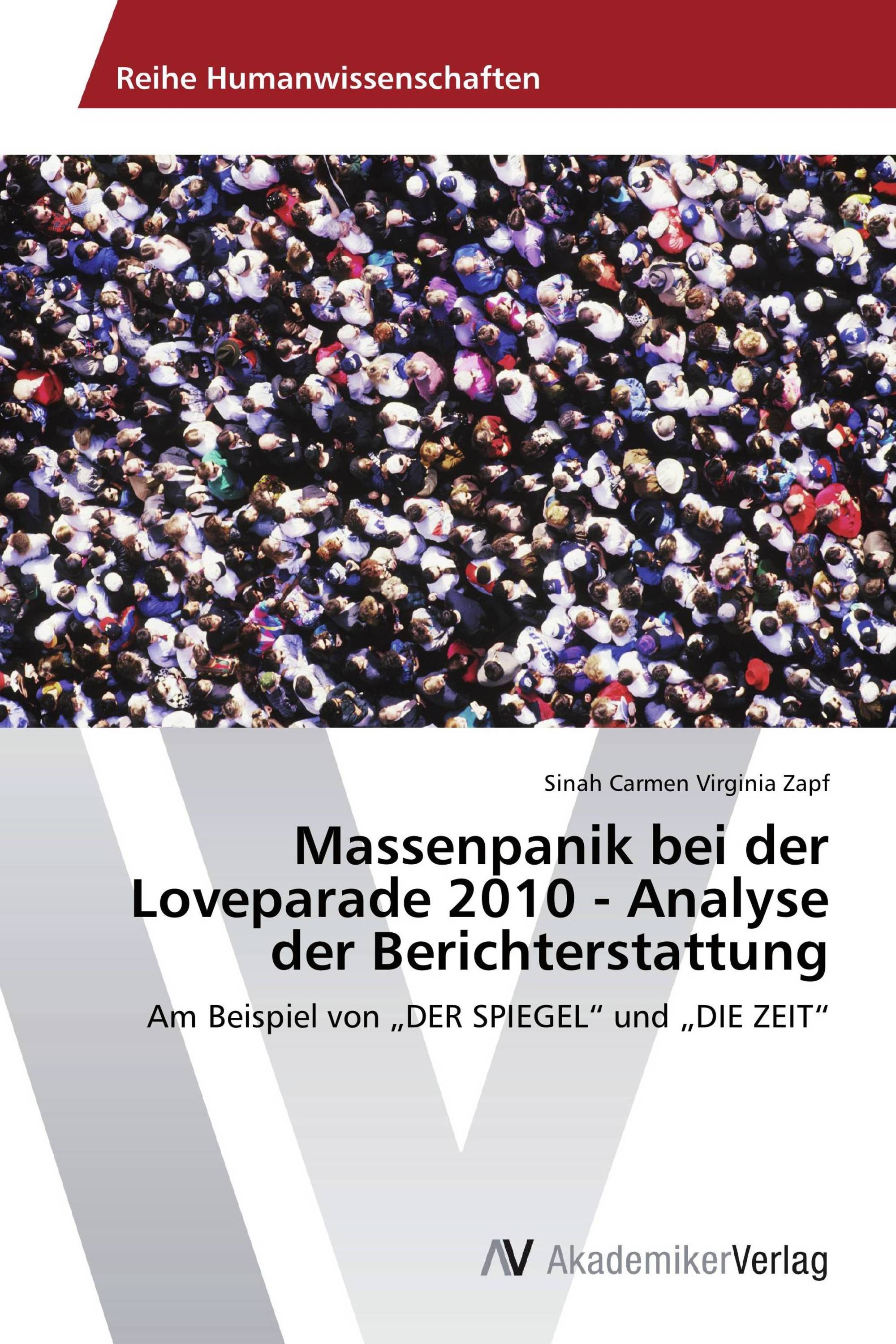 Massenpanik bei der Loveparade 2010 - Analyse der Berichterstattung