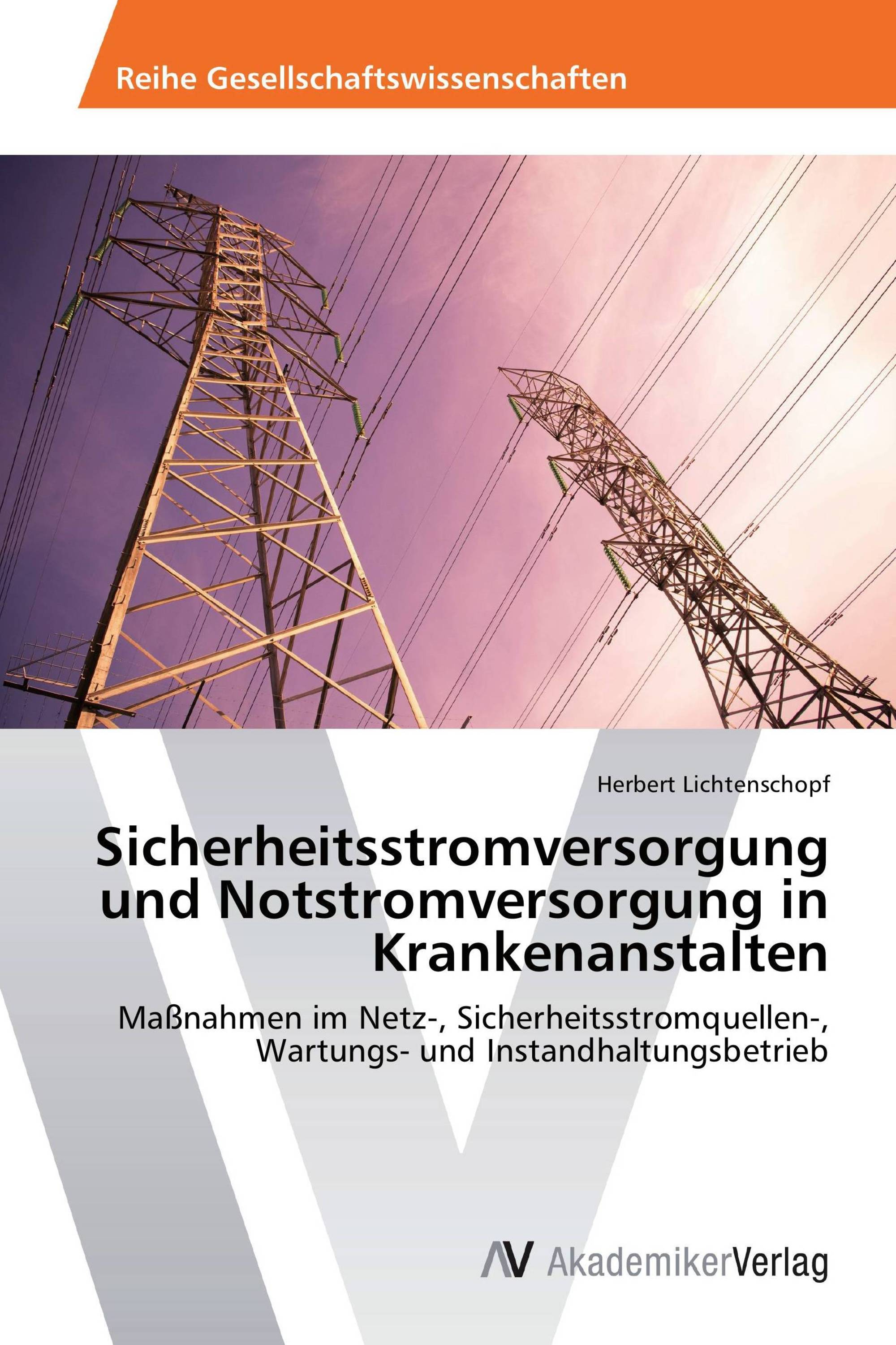 Sicherheitsstromversorgung und Notstromversorgung in Krankenanstalten