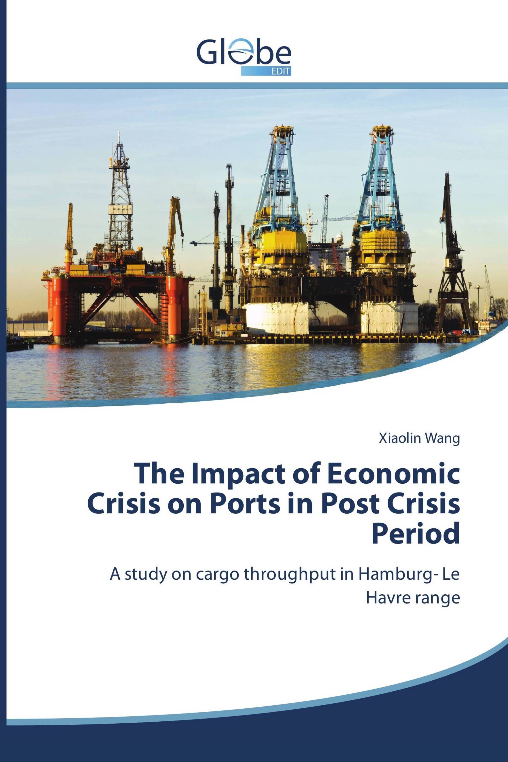 The Impact of Economic Crisis on Ports in Post Crisis Period